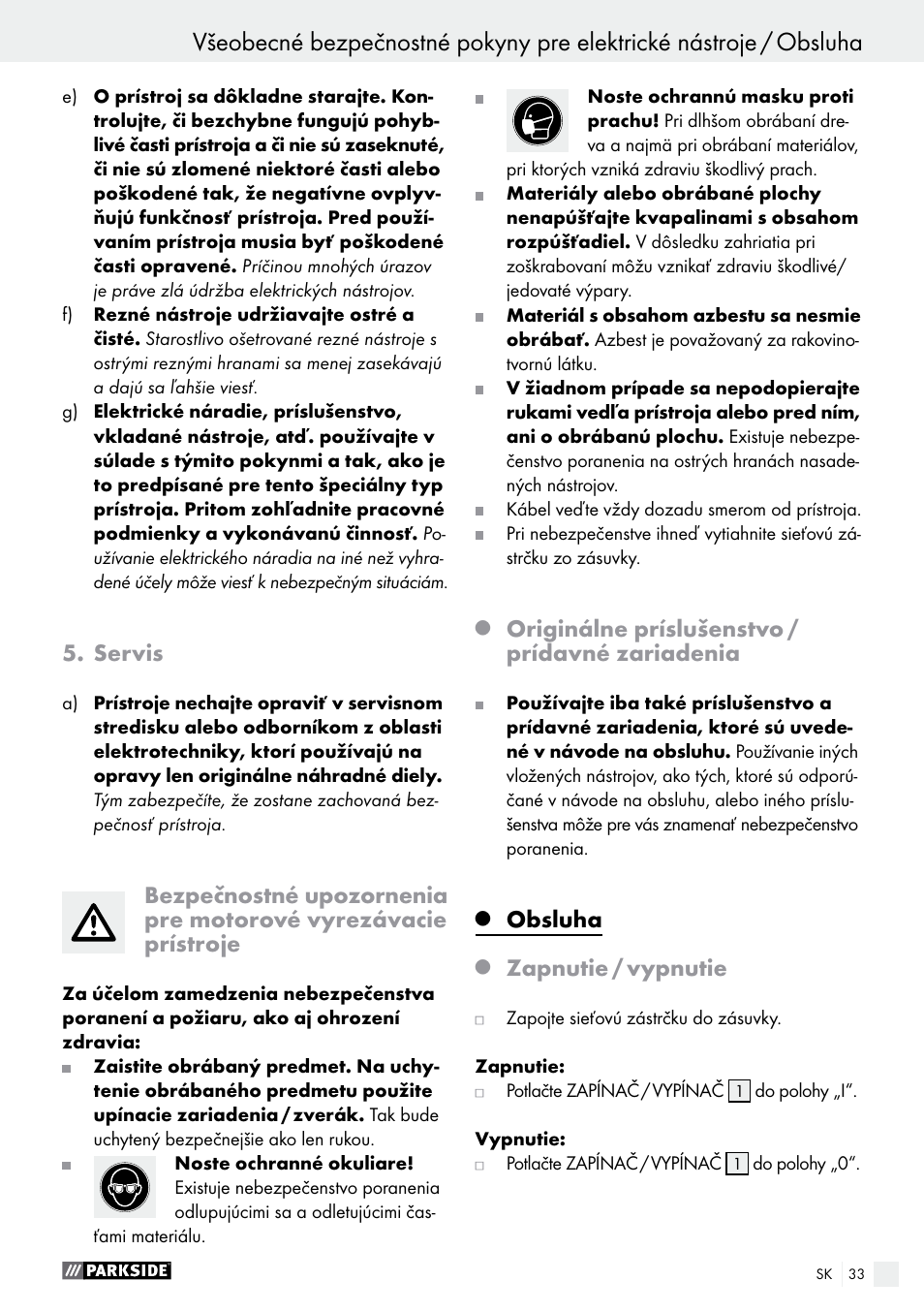 Servis, Originálne príslušenstvo / prídavné zariadenia, Obsluha | Zapnutie / vypnutie | Parkside PSG 50 B2 User Manual | Page 33 / 45