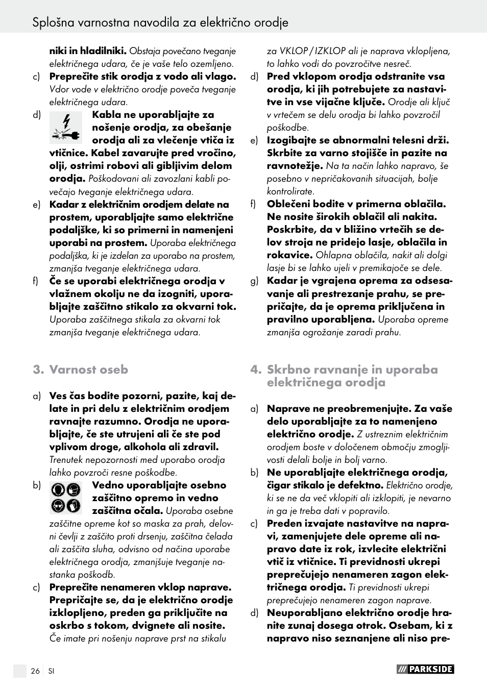 Splošna varnostna navodila za električno orodje, Varnost oseb, Skrbno ravnanje in uporaba električnega orodja | Parkside PES 200 B1 User Manual | Page 26 / 58
