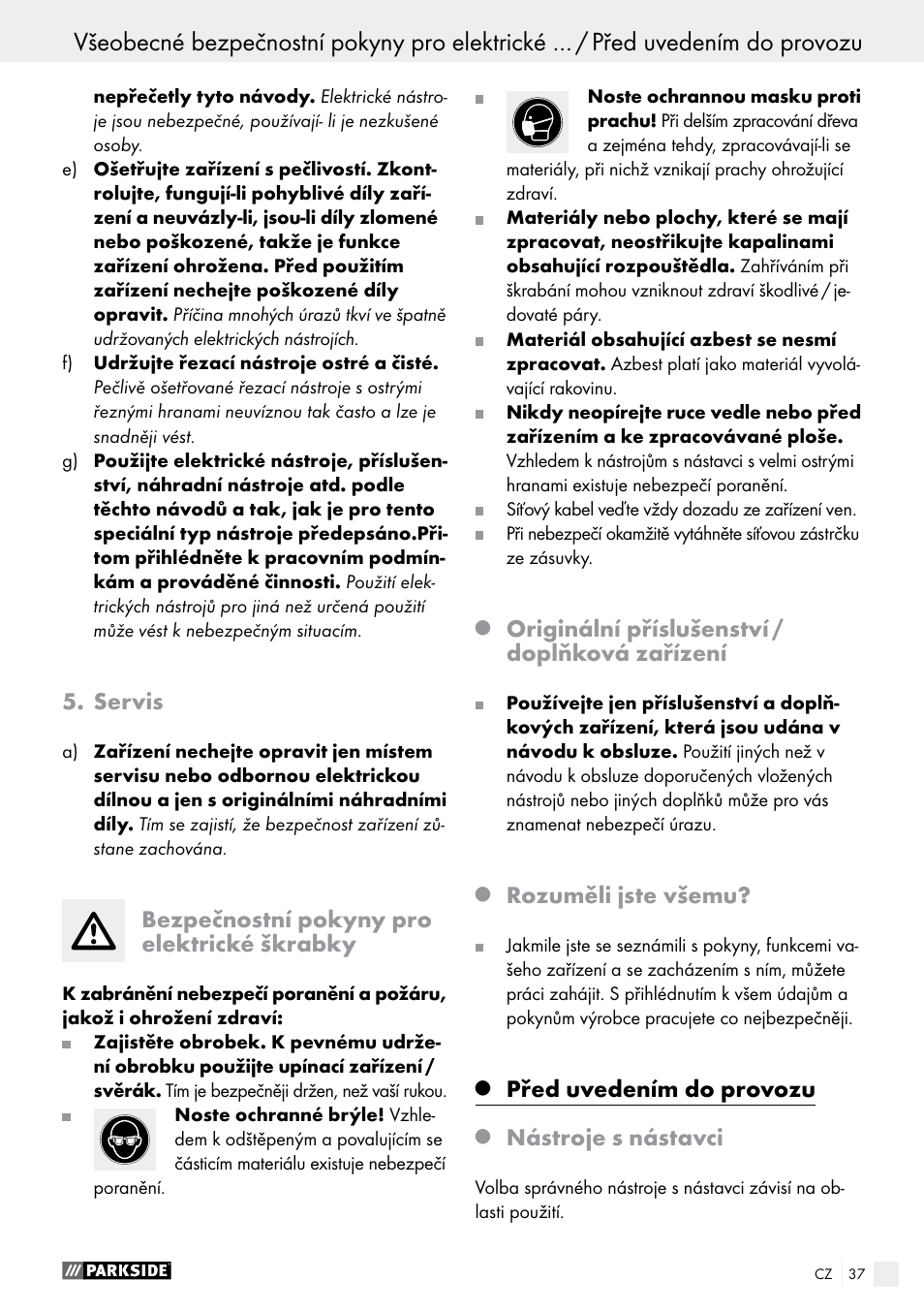 Servis, Bezpečnostní pokyny pro elektrické škrabky, Originální příslušenství / doplňková zařízení | Rozuměli jste všemu, Před uvedením do provozu, Nástroje s nástavci | Parkside PES 200 B1 User Manual | Page 37 / 58