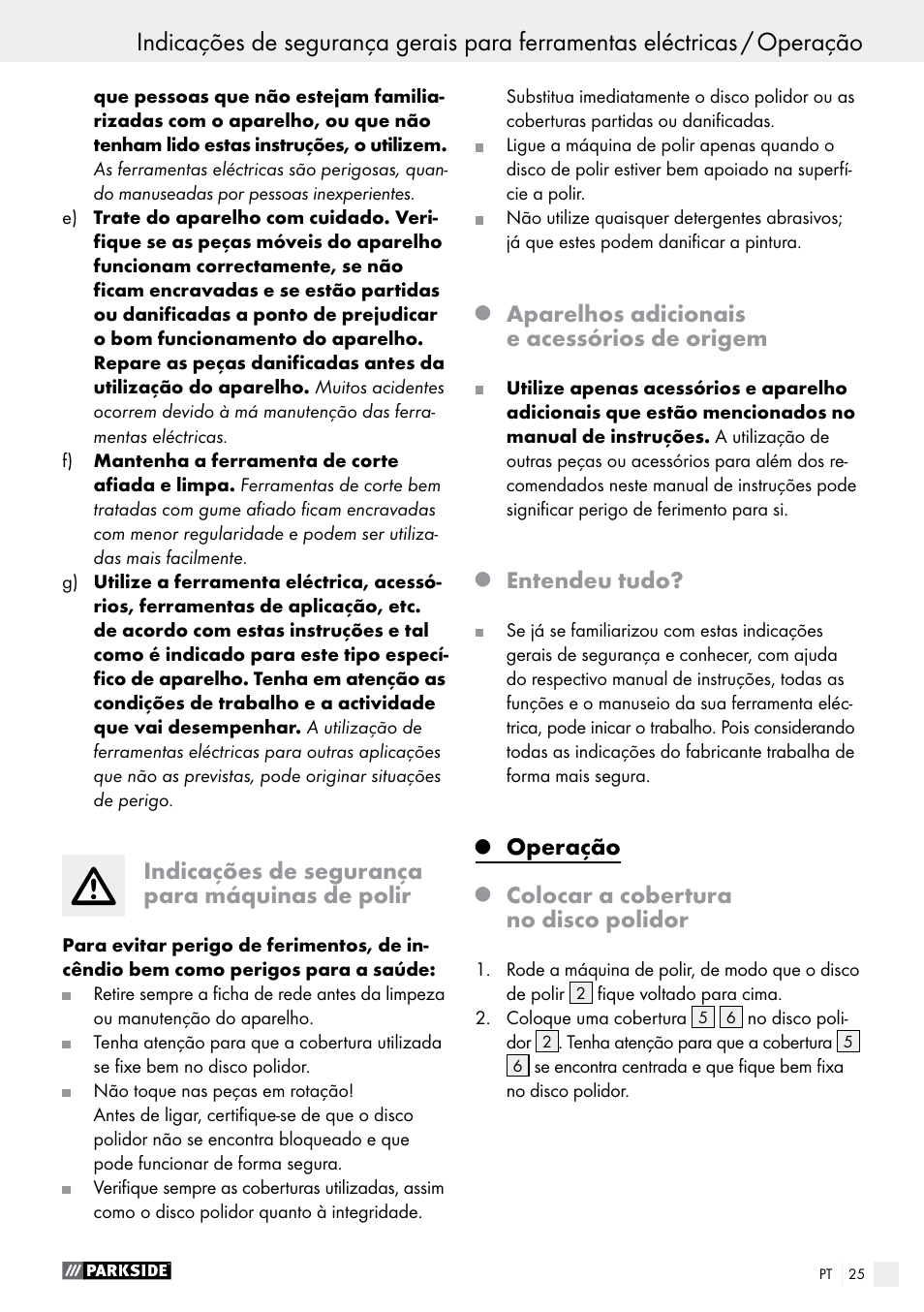 Indicações de segurança para máquinas de polir, Aparelhos adicionais e acessórios de origem, Entendeu tudo | Operação, Colocar a cobertura no disco polidor | Parkside PWP 90 A1 User Manual | Page 25 / 45