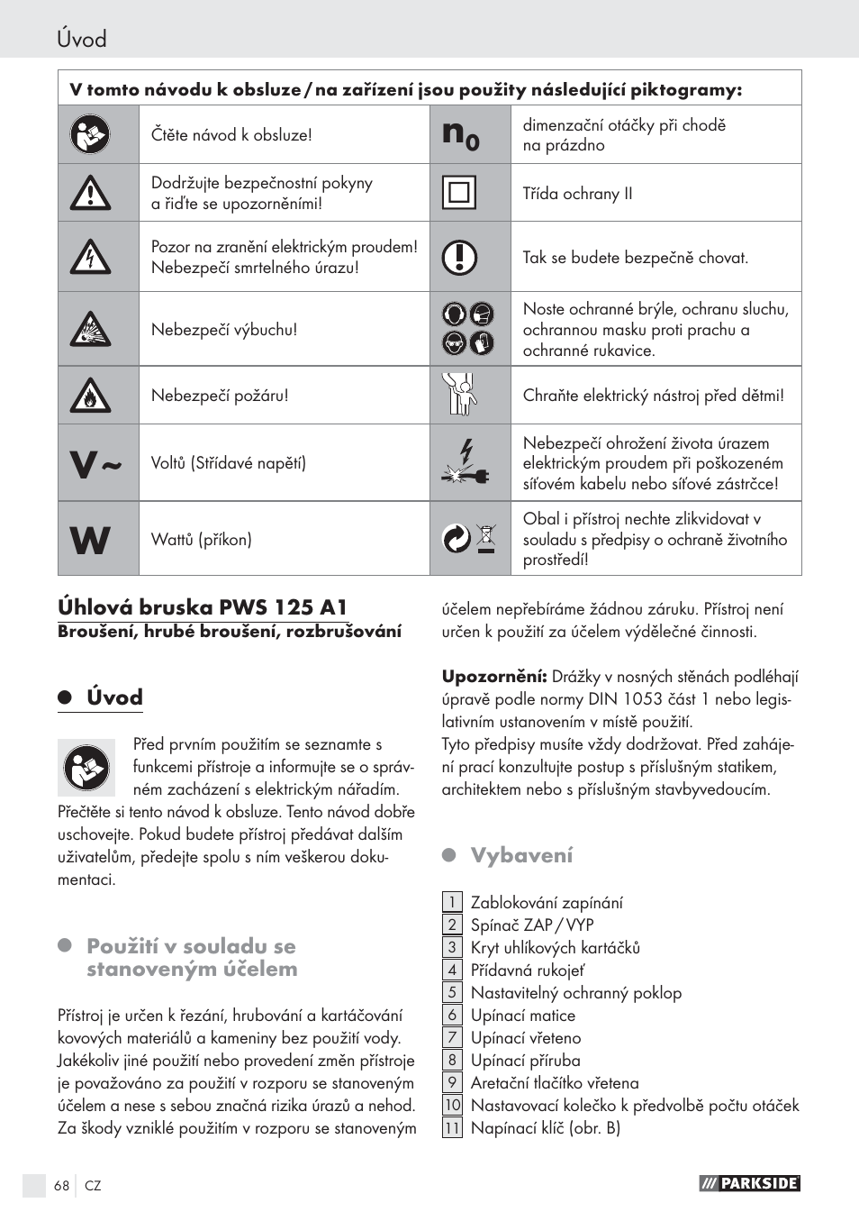 Úvod, Úhlová bruska pws 125 a1, Použití v souladu se stanoveným účelem | Vybavení | Parkside PWS 125 A1 User Manual | Page 70 / 113