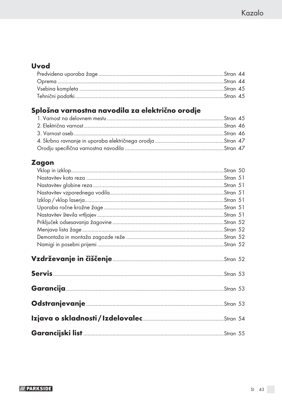 Kazalo, Uvod, Splošna varnostna navodila za električno orodje | Zagon, Vzdrževanje in čiščenje, Servis, Garancija, Odstranjevanje, Izjava o skladnosti / izdelovalec, Garancijski list | Parkside PHKS 1300 A1 User Manual | Page 45 / 97