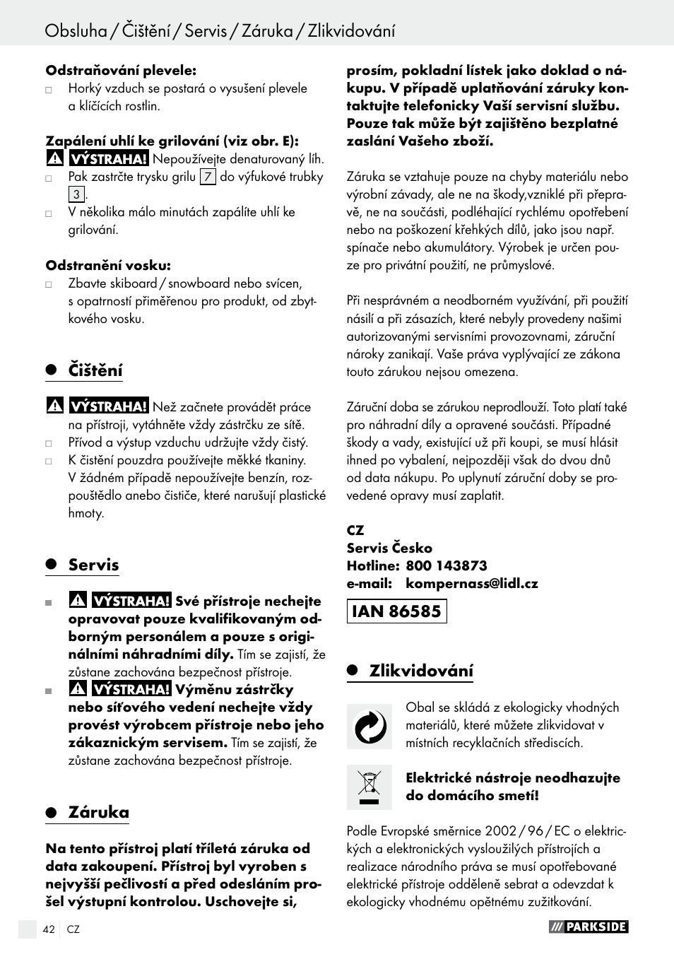 Zlikvidování / prohlášení o shodnosti / výrobce, Obsluha / čištění / servis / záruka / zlikvidování, Čištění | Servis, Záruka, Zlikvidování | Parkside PHLG 2000 B1 User Manual | Page 42 / 61