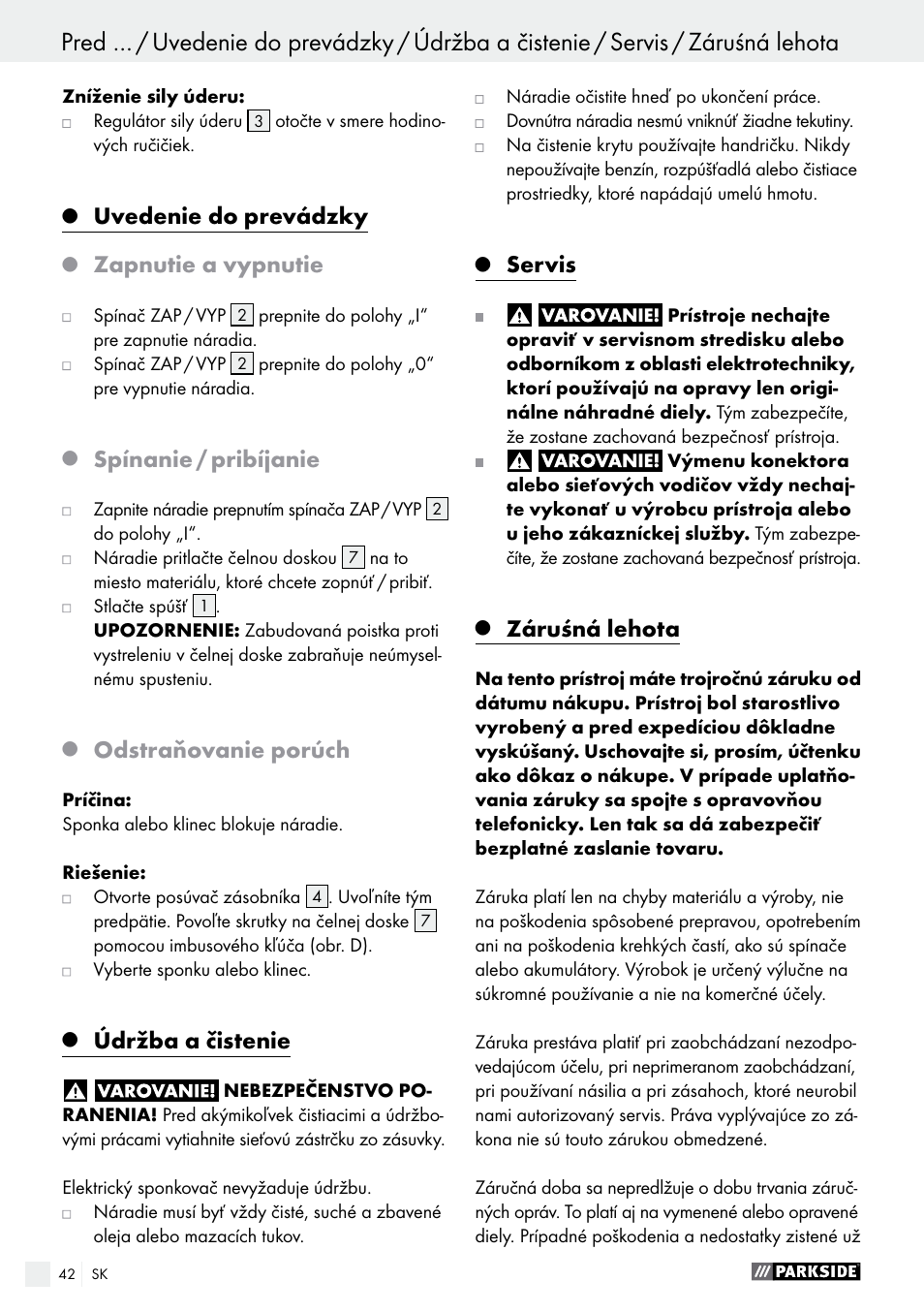 Uvedenie do prevádzky, Zapnutie a vypnutie, Spínanie / pribíjanie | Odstraňovanie porúch, Údržba a čistenie, Servis, Záruśná lehota | Parkside PET 25 A1 User Manual | Page 42 / 53