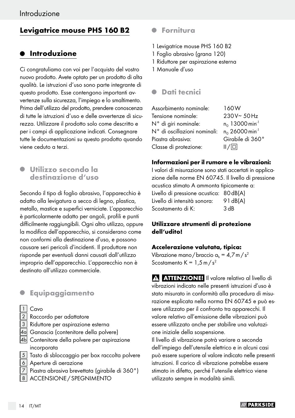 Introduzione, Levigatrice mouse phs 160 b2, Utilizzo secondo la destinazione d‘uso | Equipaggiamento, Fornitura, Dati tecnici | Parkside PHS 160 B2 User Manual | Page 14 / 37