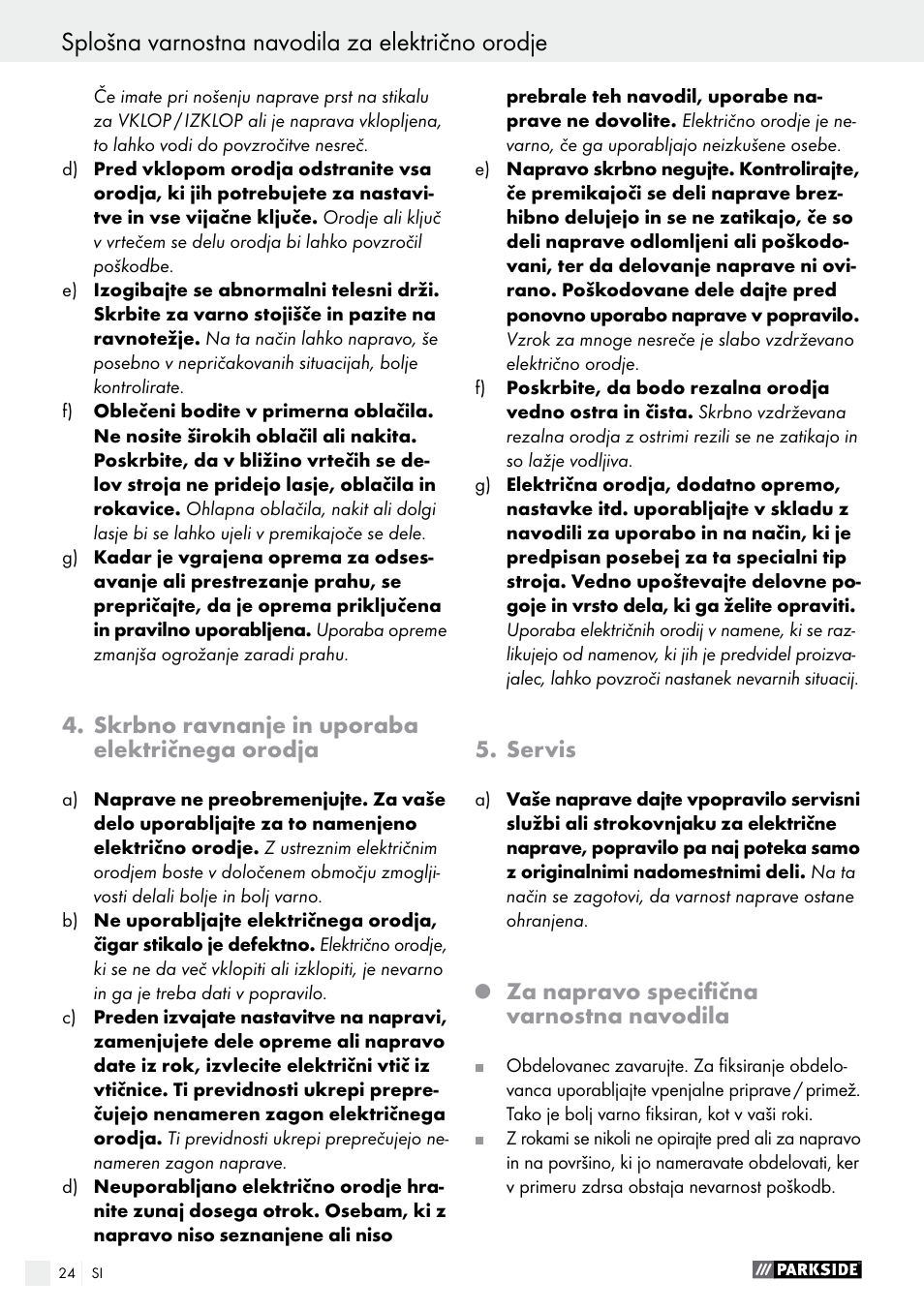 Skrbno ravnanje in uporaba električnega orodja, Servis, Za napravo specifična varnostna navodila | Parkside PHS 160 B2 User Manual | Page 24 / 55