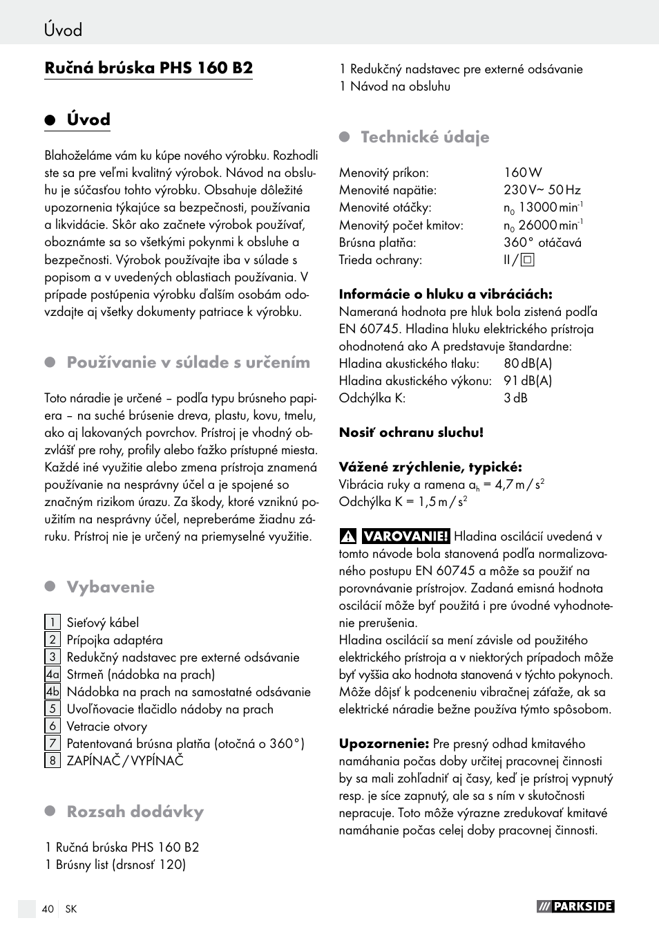 Ručná brúska phs 160 b2, Úvod, Používanie v súlade s určením | Vybavenie, Rozsah dodávky, Technické údaje | Parkside PHS 160 B2 User Manual | Page 40 / 55