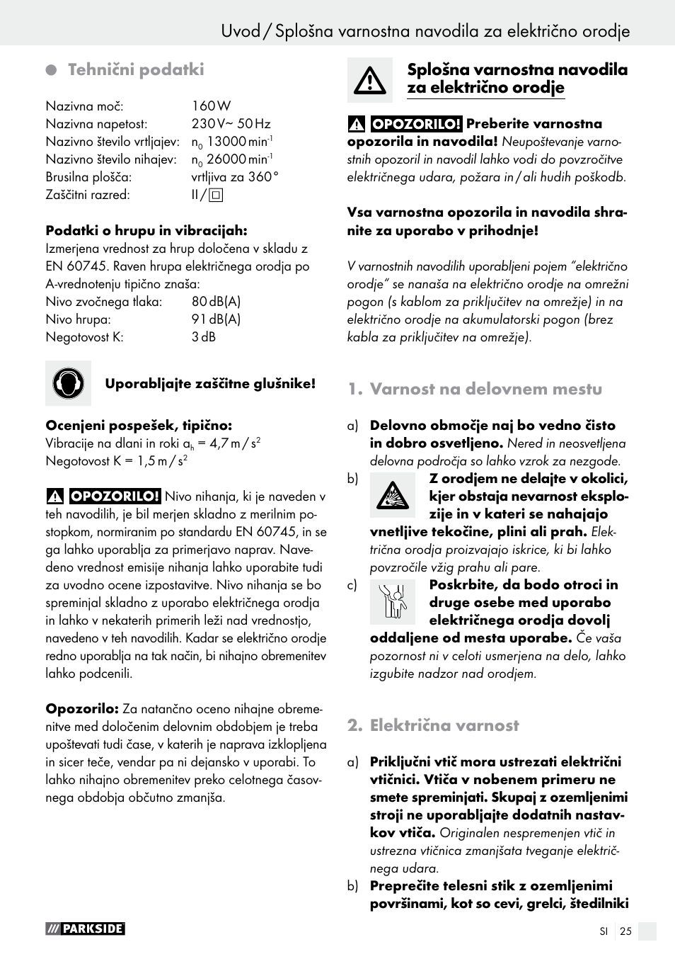 Tehnični podatki, Splošna varnostna navodila za električno orodje, Varnost na delovnem mestu | Električna varnost | Parkside PHS 160 B2 User Manual | Page 25 / 58