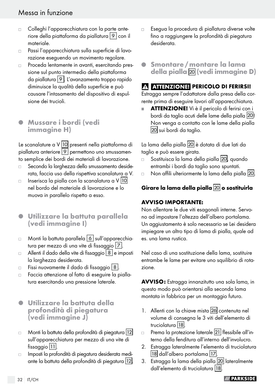 Q mussare i bordi (vedi immagine h), Mussare i bordi (vedi immagine h), Utilizzare la battuta parallela (vedi immagine i) | Smontare / montare la lama della pialla, Vedi immagine d) | Parkside PEH 30 A1 User Manual | Page 32 / 45