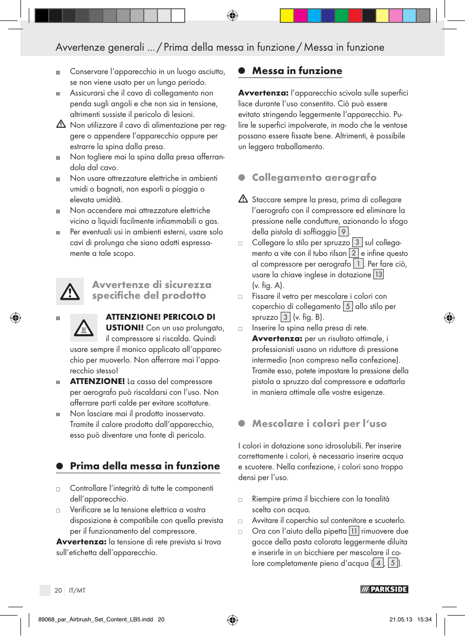 Avvertenze di sicurezza specifiche del prodotto, Prima della messa in funzione, Messa in funzione | Collegamento aerografo, Mescolare i colori per l‘uso | Parkside PABK 60 A1 User Manual | Page 20 / 55