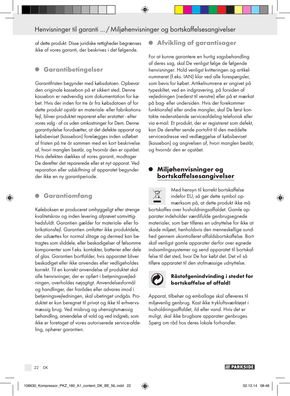 Garantibetingelser, Garantiomfang, Afvikling af garantisager | Miljøhenvisninger og bortskaffelsesangivelser | Parkside PKZ 180 A1 User Manual | Page 22 / 55
