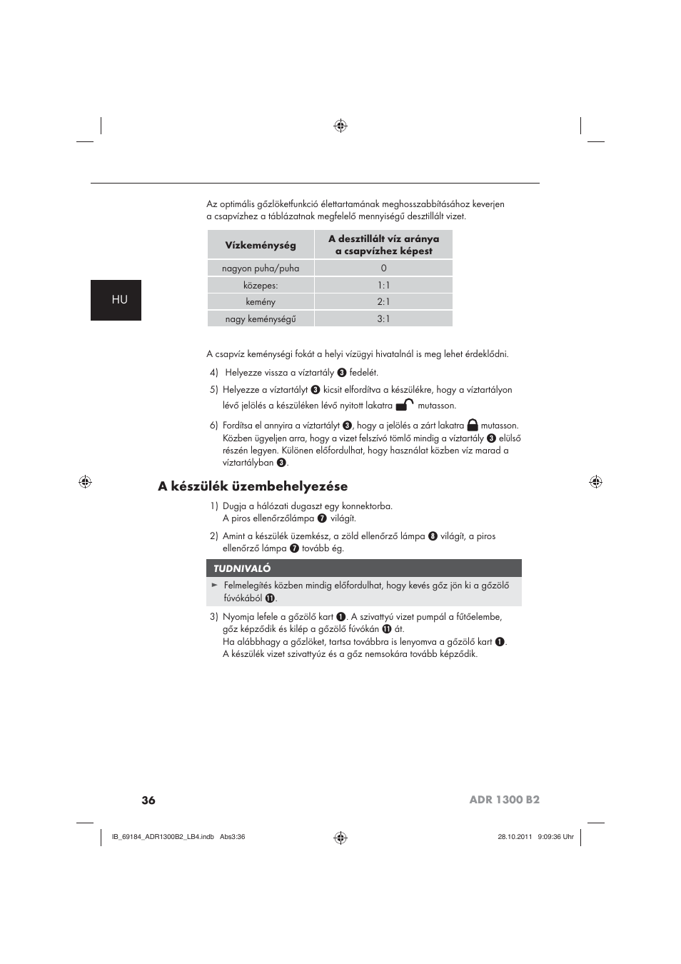 A készülék üzembehelyezése | Aquapur ADR 1300 B2 Hand Steam Cleaner User Manual | Page 38 / 86