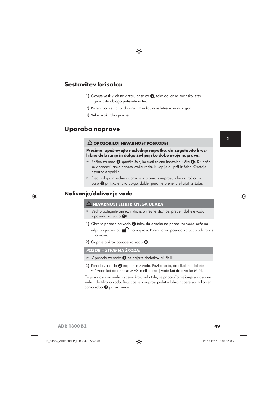 Sestavitev brisalca, Uporaba naprave, Nalivanje/dolivanje vode | Aquapur ADR 1300 B2 Hand Steam Cleaner User Manual | Page 51 / 86