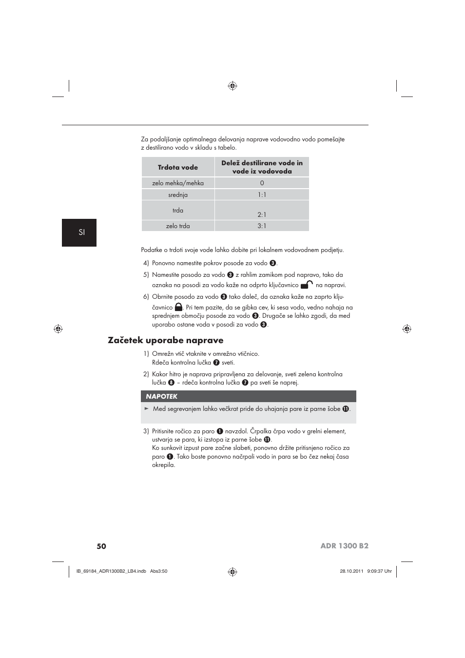 Začetek uporabe naprave | Aquapur ADR 1300 B2 Hand Steam Cleaner User Manual | Page 52 / 86