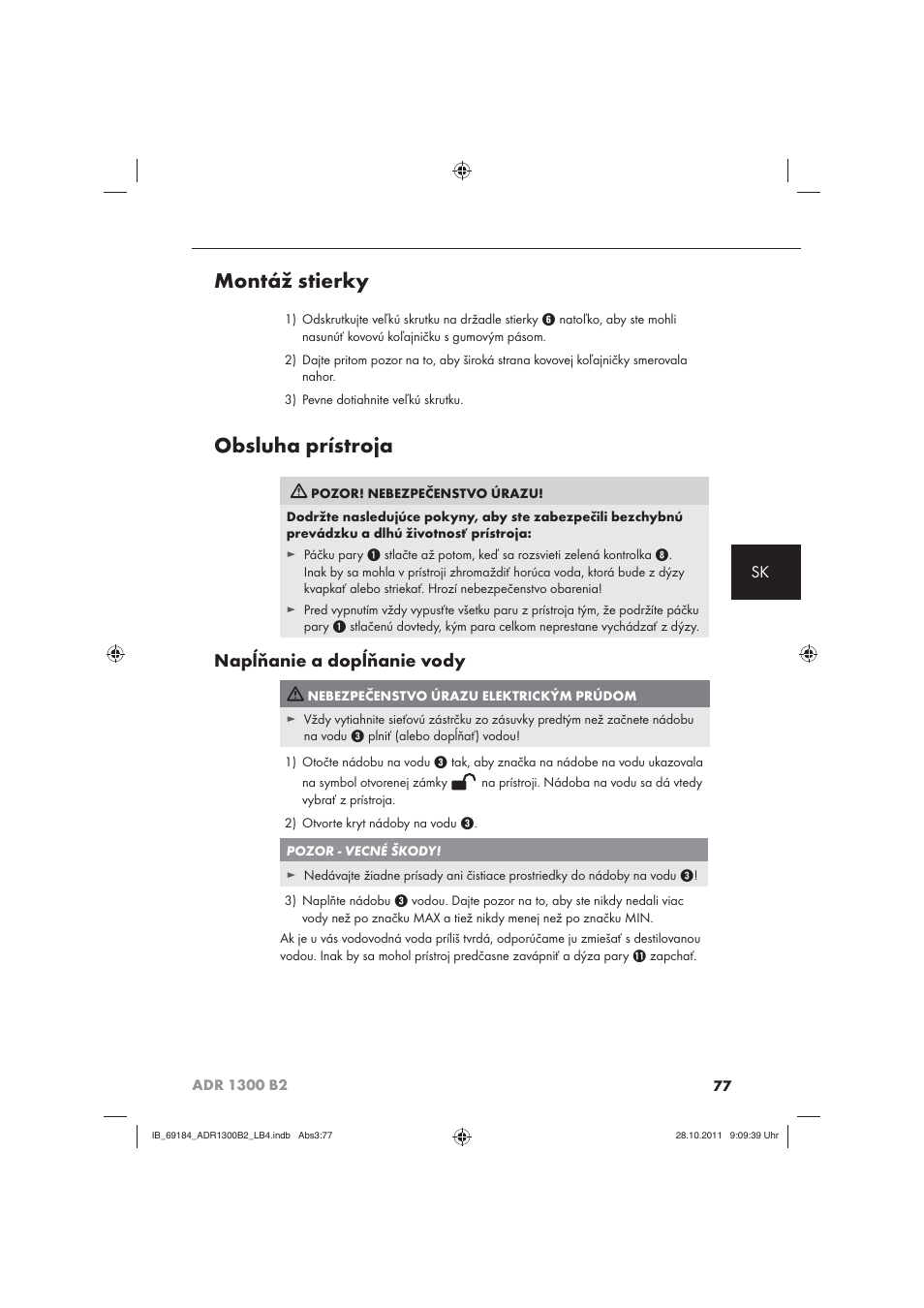 Montáž stierky, Obsluha prístroja, Napĺňanie a dopĺňanie vody | Aquapur ADR 1300 B2 Hand Steam Cleaner User Manual | Page 79 / 86