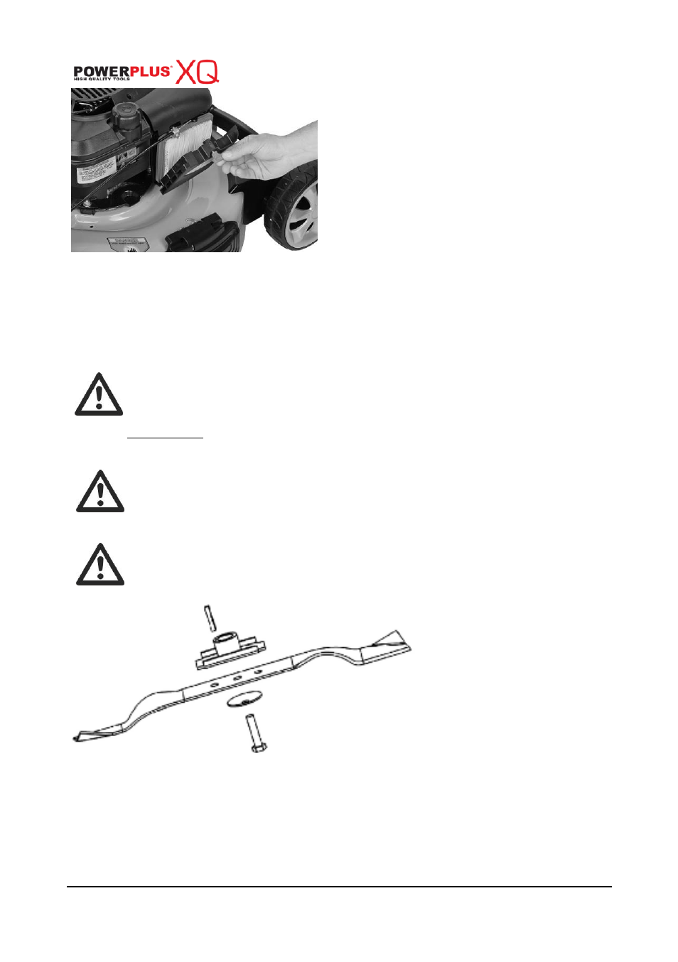 Cutting blade | Powerplus POWXQG7556 LAWNMOWER 190CC 560MM EN User Manual | Page 15 / 19