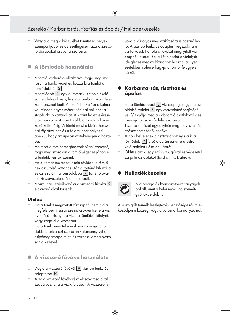 A tömlődob használata, A vízszóró fúvóka használata, Karbantartás, tisztítás és ápolás | Hulladékkezelés | Florabest Wall-Mounted Hose Box User Manual | Page 10 / 25