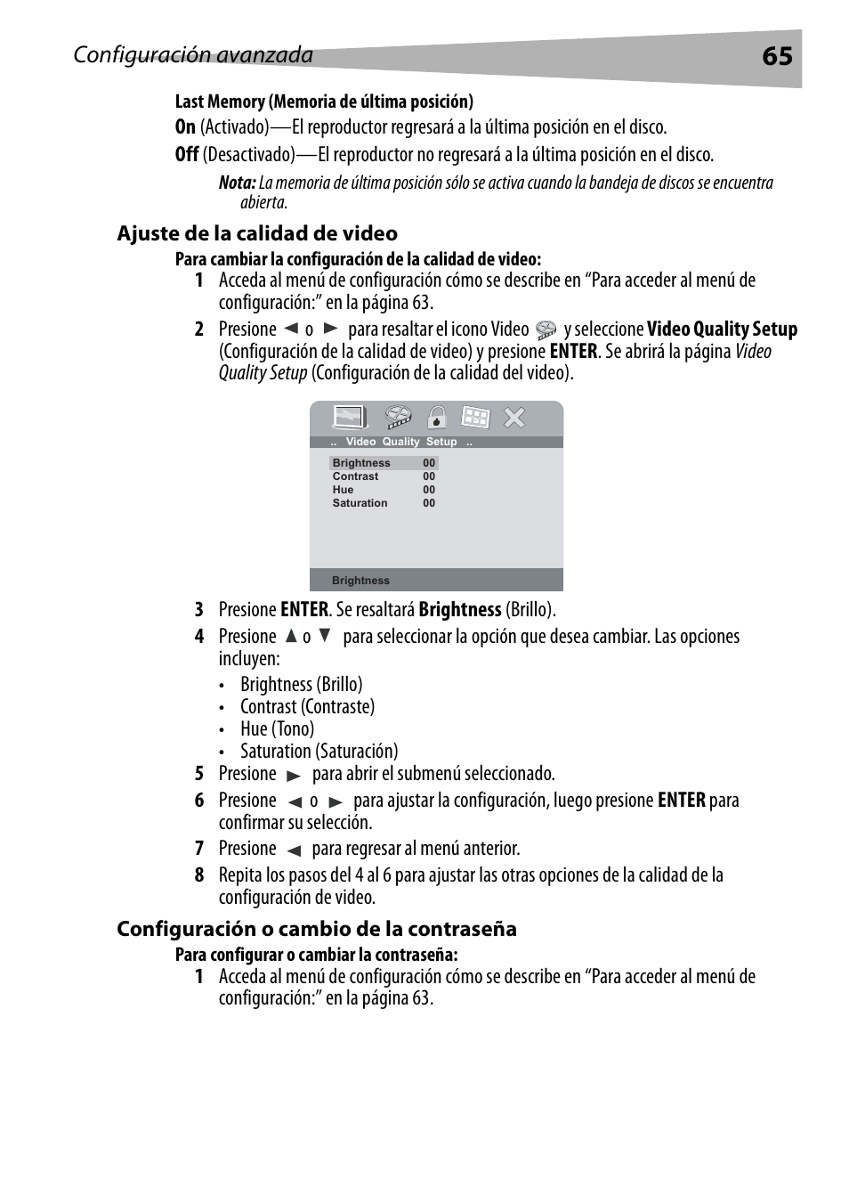 Last memory (memoria de última posición), Ajuste de la calidad de video, Configuración o cambio de la contraseña | Para configurar o cambiar la contraseña, Configuración avanzada | Dynex DX-PDVD7 User Manual | Page 65 / 82