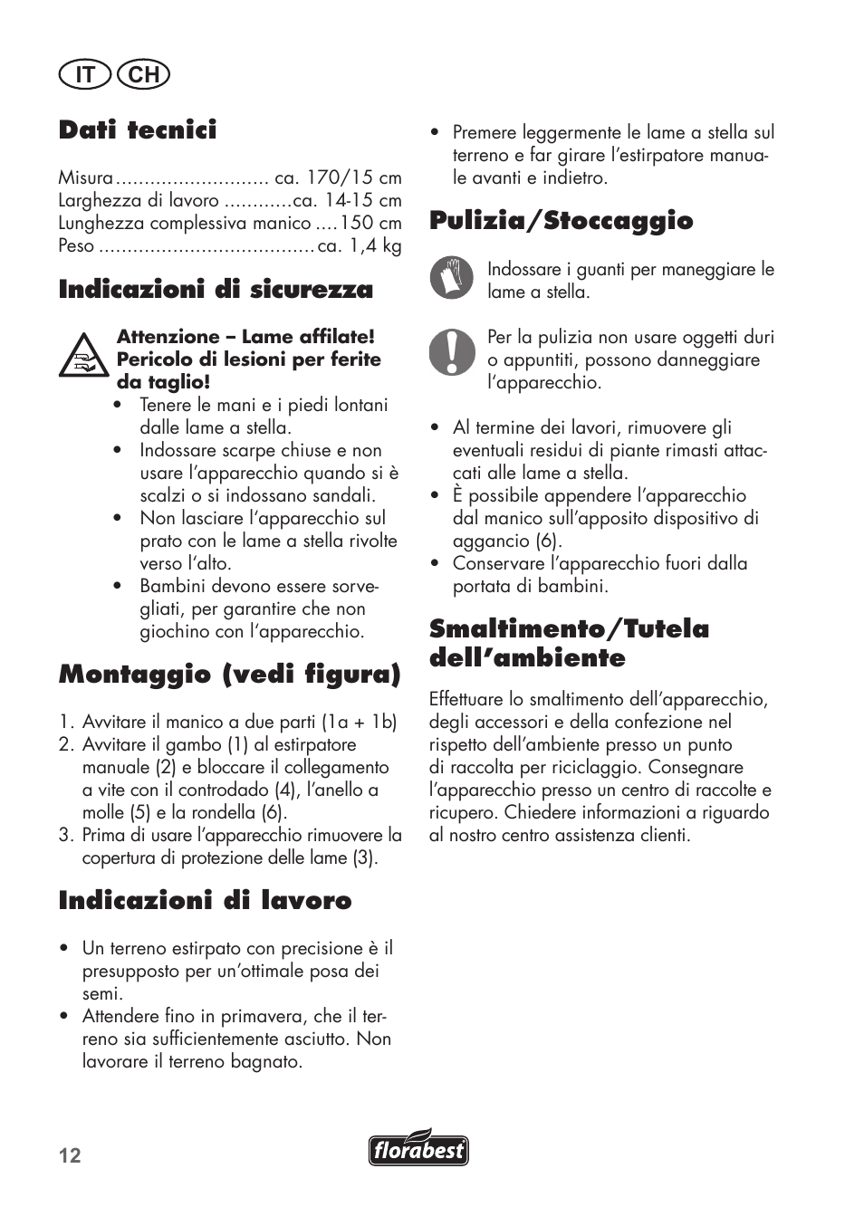 Dati tecnici, Indicazioni di sicurezza, Montaggio (vedi figura) | Indicazioni di lavoro, Pulizia/stoccaggio, Smaltimento/tutela dell’ambiente, It ch | Florabest FHK15A1 User Manual | Page 12 / 20