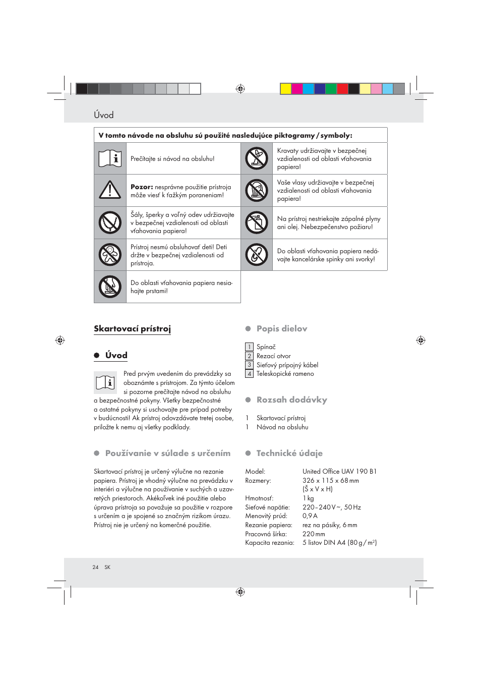 Úvod | United Office Strip Cut Shredder User Manual | Page 24 / 35