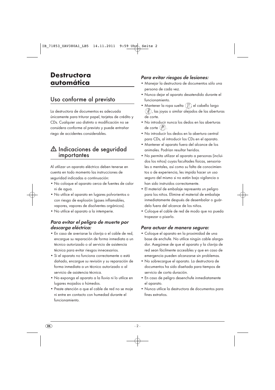 Destructora automática, Uso conforme al previsto, Indicaciones de seguridad importantes | Para evitar riesgos de lesiones, Para actuar de manera segura | United Office UAV 380 A1 User Manual | Page 4 / 37