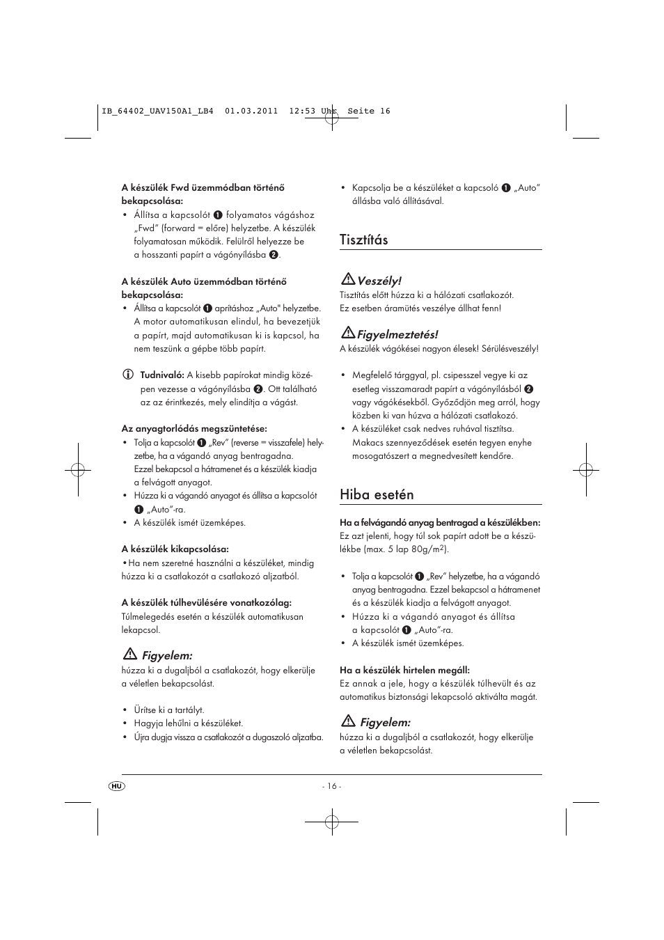 Tisztítás, Hiba esetén, Figyelem | Veszély, Figyelmeztetés | United Office UAV 150 A1 User Manual | Page 18 / 44