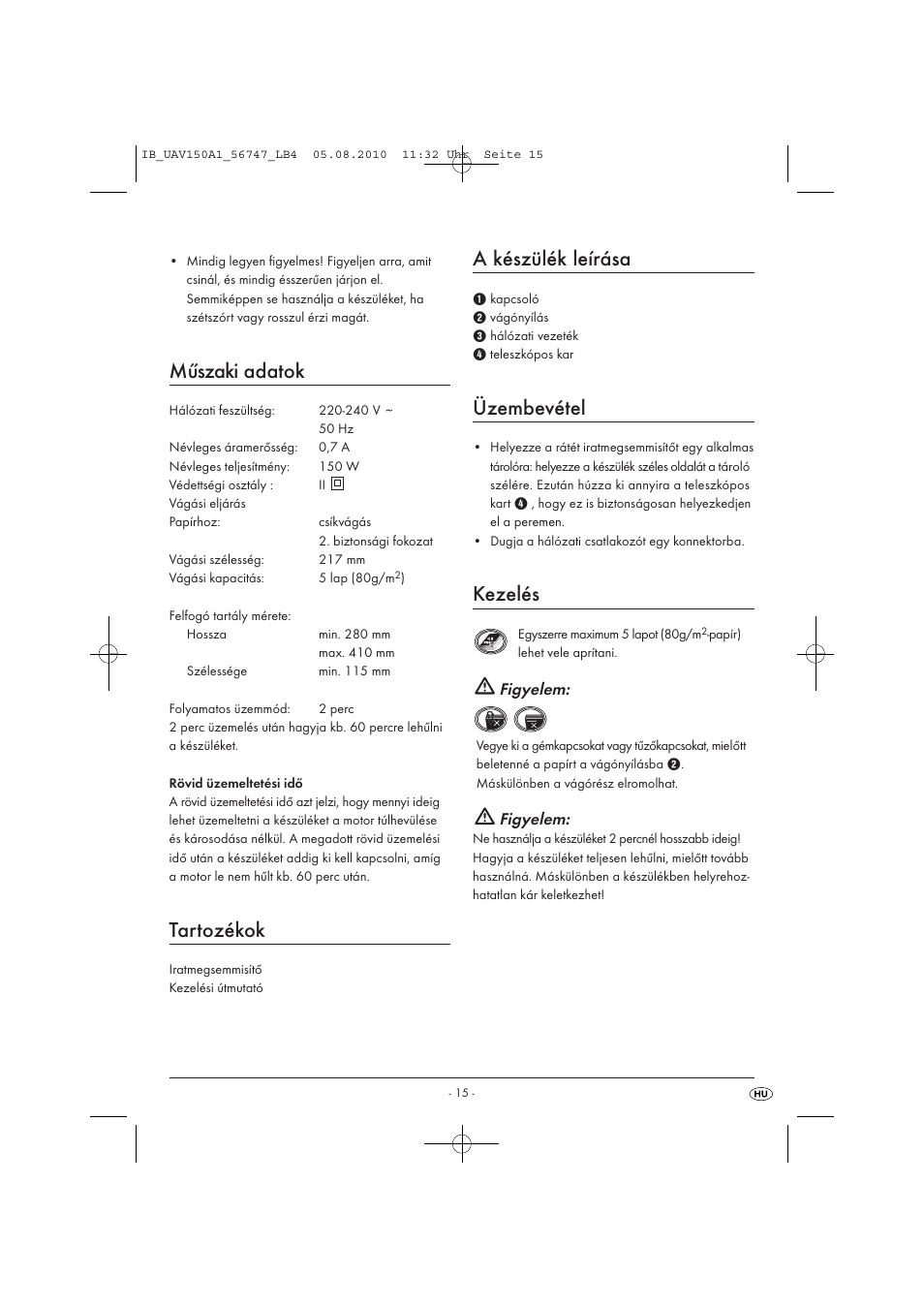 Műszaki adatok, Tartozékok, A készülék leírása | Üzembevétel, Kezelés, Figyelem | United Office UAV 150 A1 User Manual | Page 17 / 44