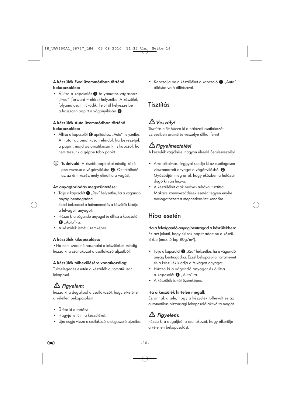 Tisztítás, Hiba esetén, Figyelem | Veszély, Figyelmeztetés | United Office UAV 150 A1 User Manual | Page 18 / 44