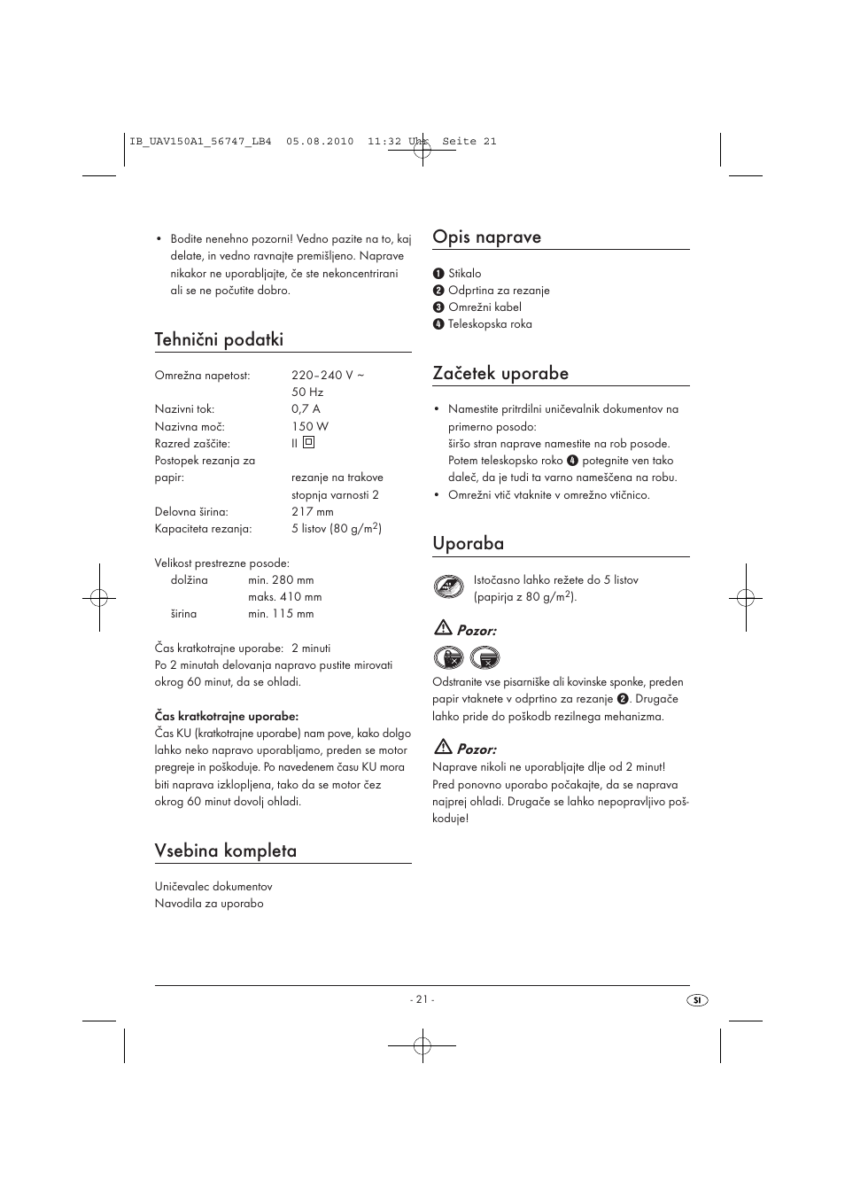 Tehnični podatki, Vsebina kompleta, Opis naprave | Začetek uporabe, Uporaba, Pozor | United Office UAV 150 A1 User Manual | Page 23 / 44