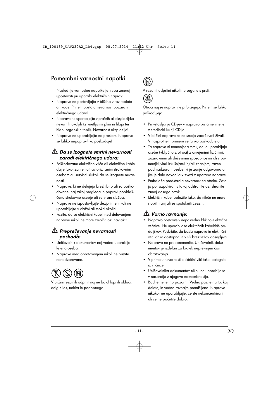 Pomembni varnostni napotki, Preprečevanje nevarnosti poškodb, Varno ravnanje | United Office UAV 220 A2 User Manual | Page 14 / 43