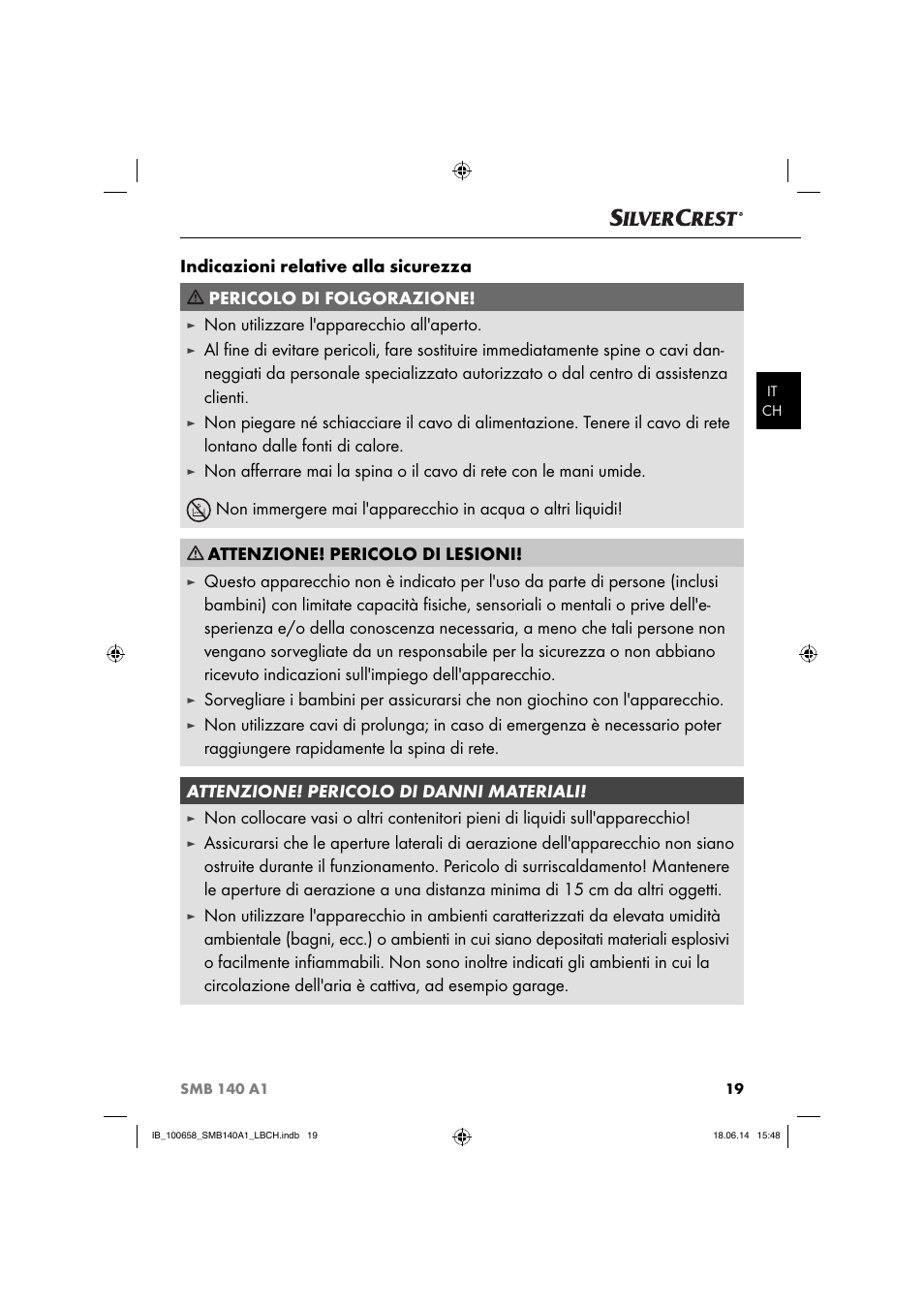 Non utilizzare l'apparecchio all'aperto, Attenzione! pericolo di lesioni | Silvercrest SMB 140 A1 User Manual | Page 22 / 36