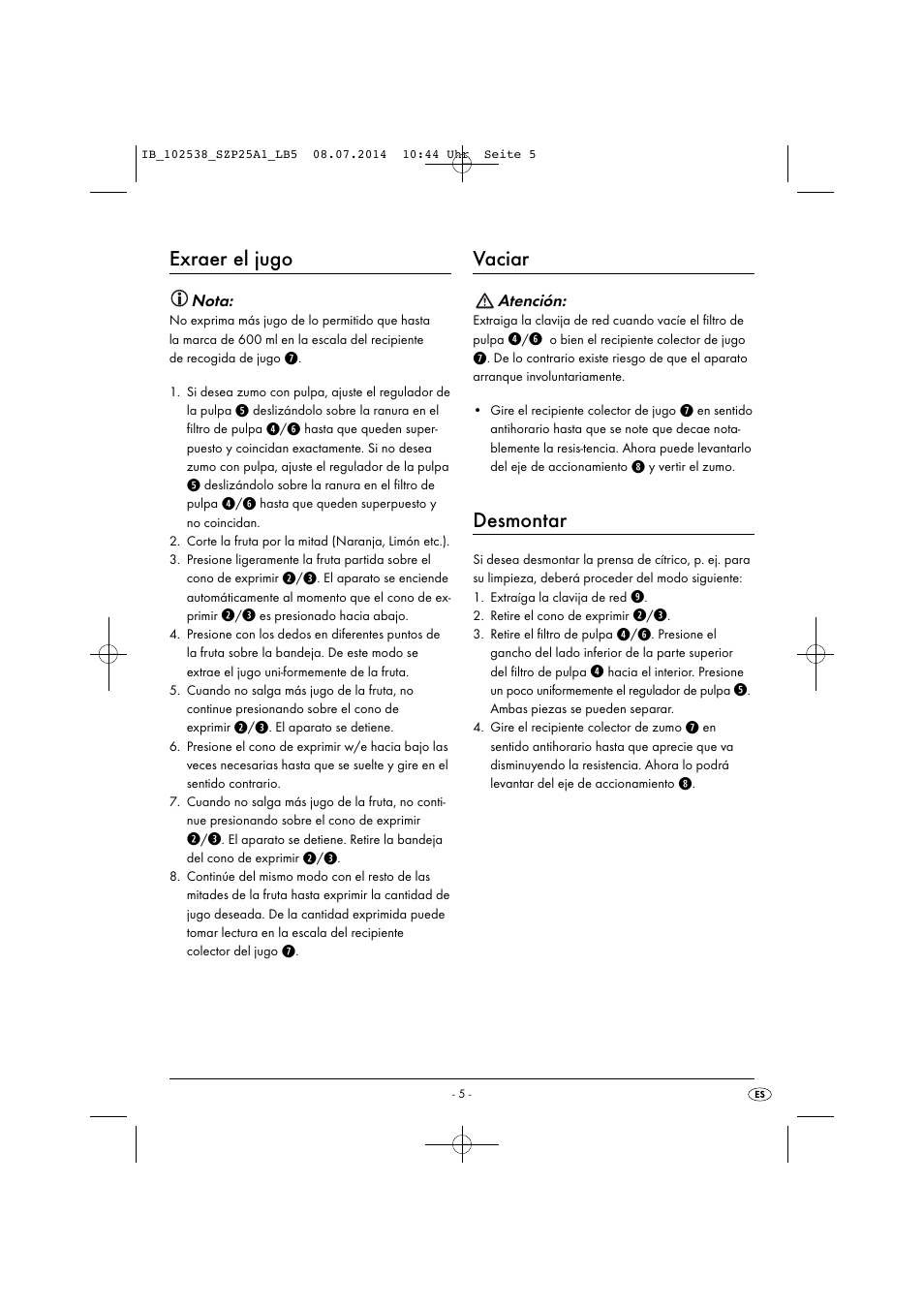 Exraer el jugo, Vaciar, Desmontar | Silvercrest SZP 25 A1 User Manual | Page 8 / 43