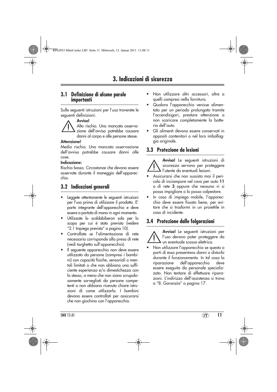 Indicazioni di sicurezza, 1 deﬁnizione di alcune parole importanti, 2 indicazioni generali | 3 protezione da lesioni, 4 protezione dalle folgorazioni | Silvercrest SMK 15 A1 User Manual | Page 13 / 42