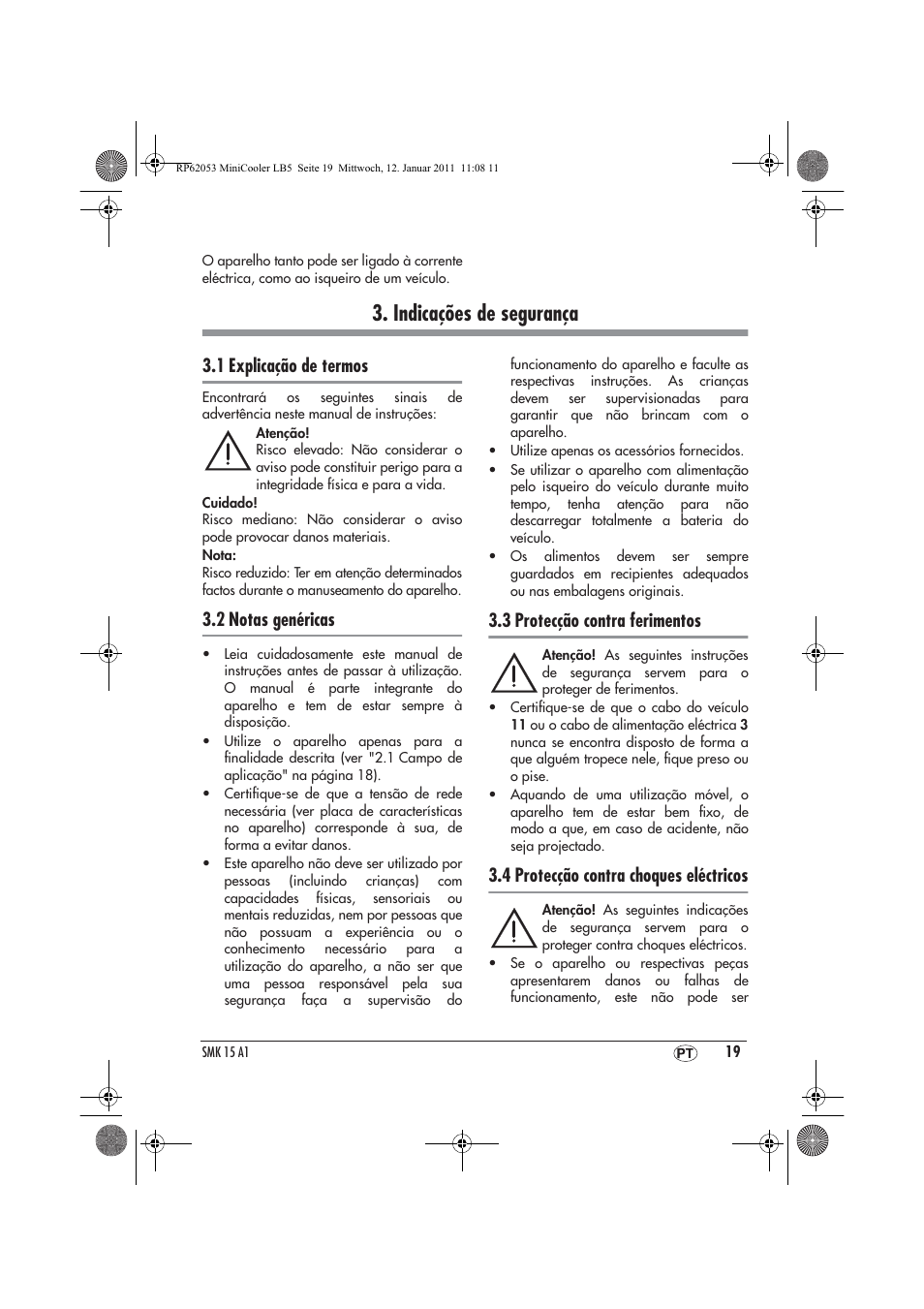 Indicações de segurança, 1 explicação de termos, 2 notas genéricas | 3 protecção contra ferimentos, 4 protecção contra choques eléctricos | Silvercrest SMK 15 A1 User Manual | Page 21 / 42