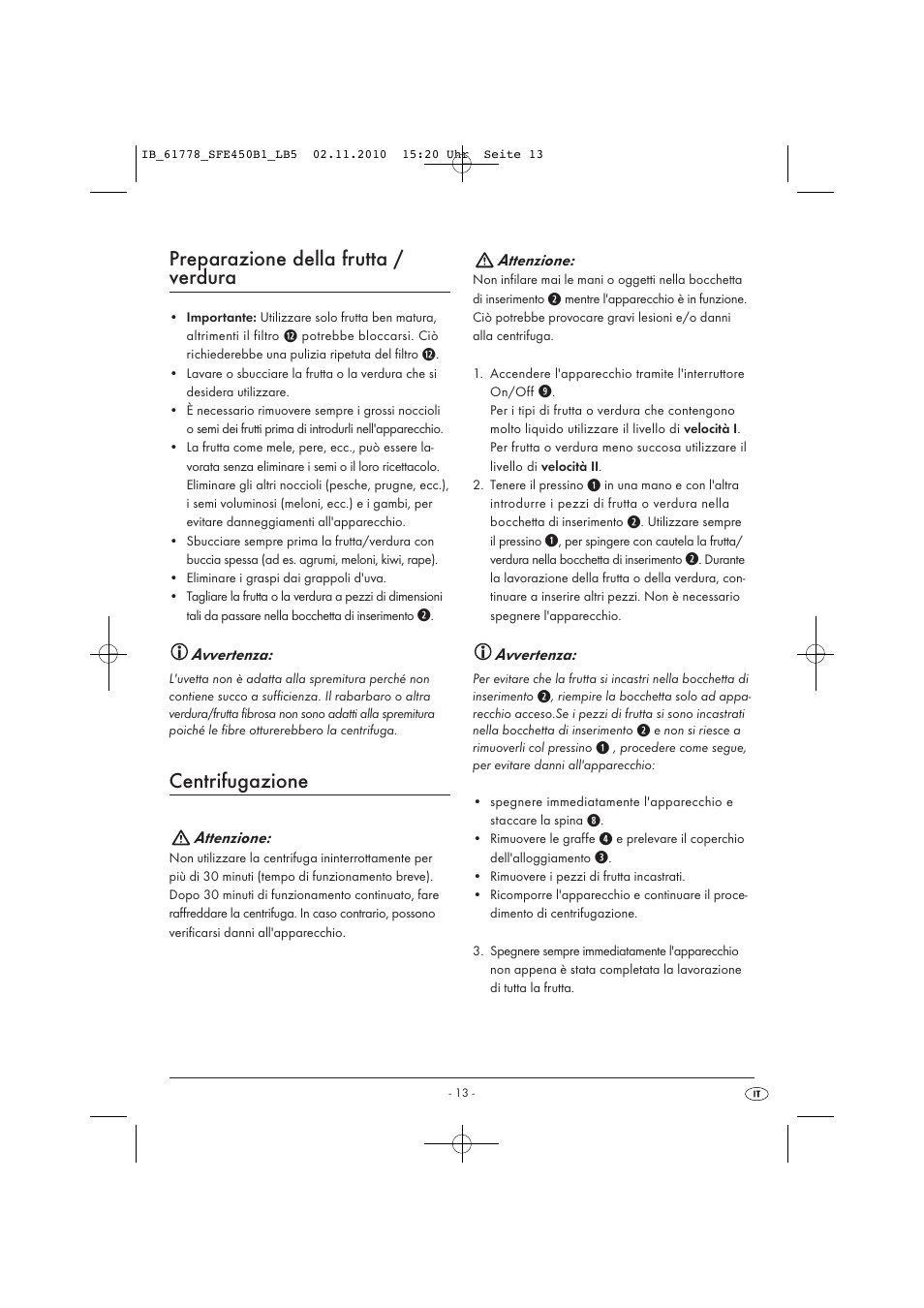 Preparazione della frutta / verdura, Centrifugazione | Silvercrest SFE 450 B1 User Manual | Page 15 / 43