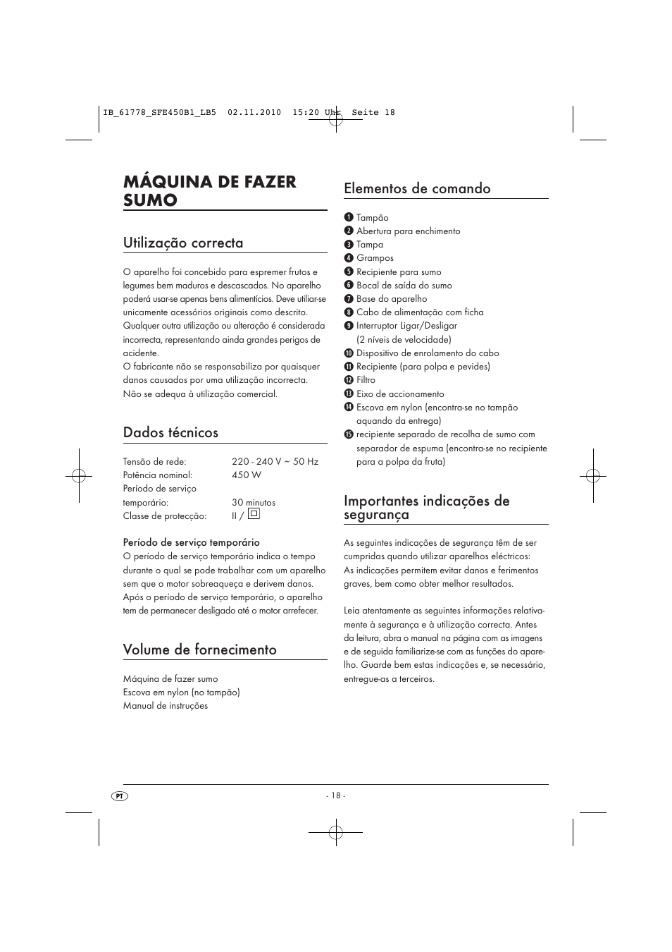Máquina de fazer sumo, Utilização correcta, Dados técnicos | Volume de fornecimento, Elementos de comando, Importantes indicações de segurança | Silvercrest SFE 450 B1 User Manual | Page 20 / 43