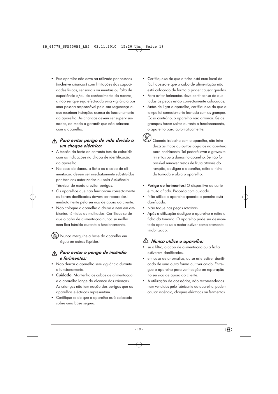 Para evitar o perigo de incêndio e ferimentos, Nunca utilize o aparelho | Silvercrest SFE 450 B1 User Manual | Page 21 / 43