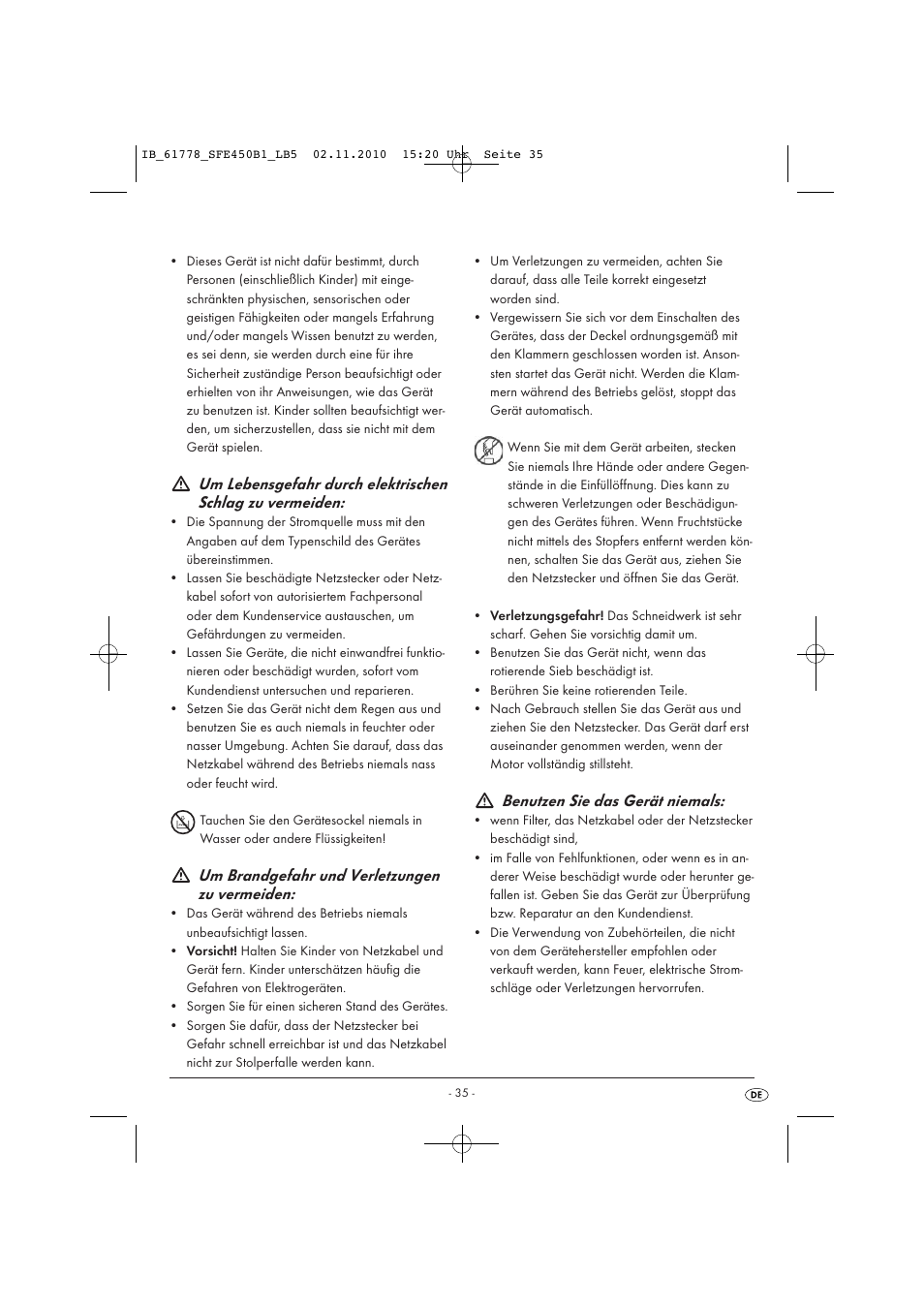 Um brandgefahr und verletzungen zu vermeiden, Benutzen sie das gerät niemals | Silvercrest SFE 450 B1 User Manual | Page 37 / 43