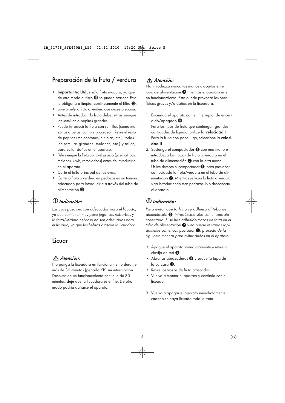 Preparación de la fruta / verdura, Licuar, Indicación | Atención | Silvercrest SFE 450 B1 User Manual | Page 7 / 43
