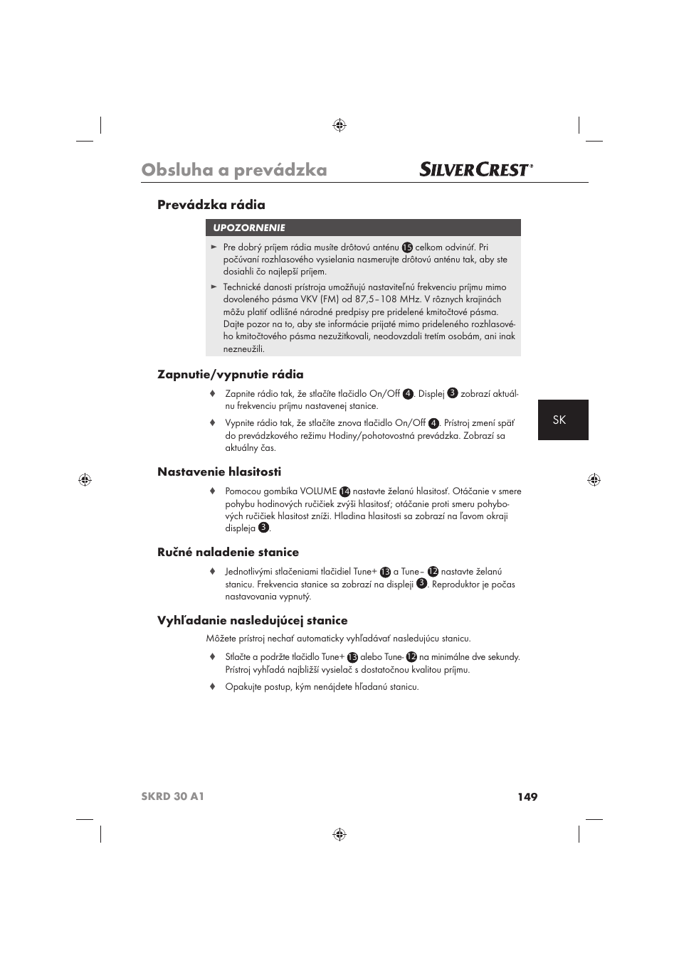Obsluha a prevádzka, Prevádzka rádia, Zapnutie/vypnutie rádia | Nastavenie hlasitosti, Ručné naladenie stanice, Vyhľadanie nasledujúcej stanice | Silvercrest SKRD 30 A1 User Manual | Page 151 / 158