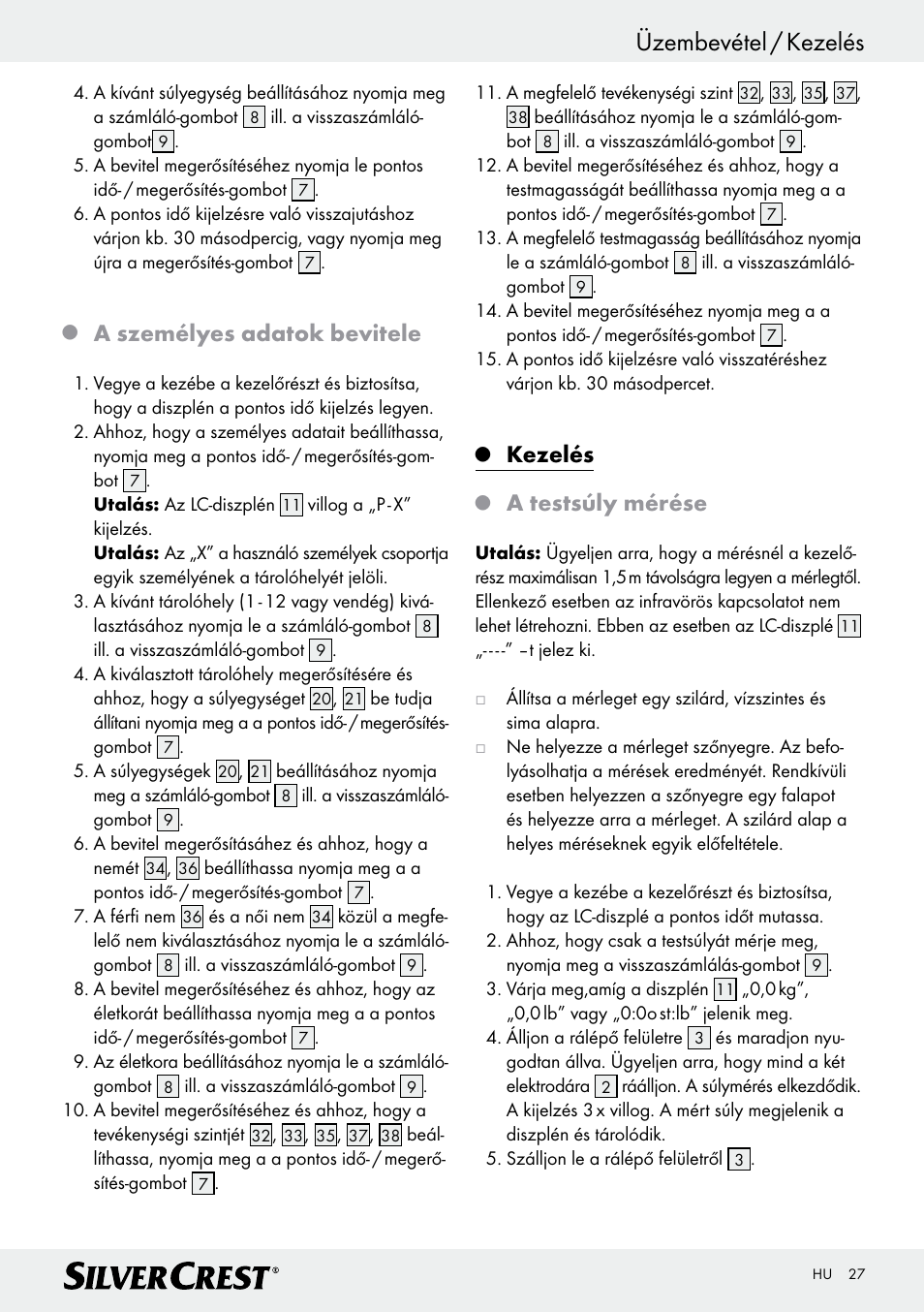 Üzembevétel / kezelés, A személyes adatok bevitele, Kezelés | A testsúly mérése | Silvercrest Z28414 User Manual | Page 27 / 66