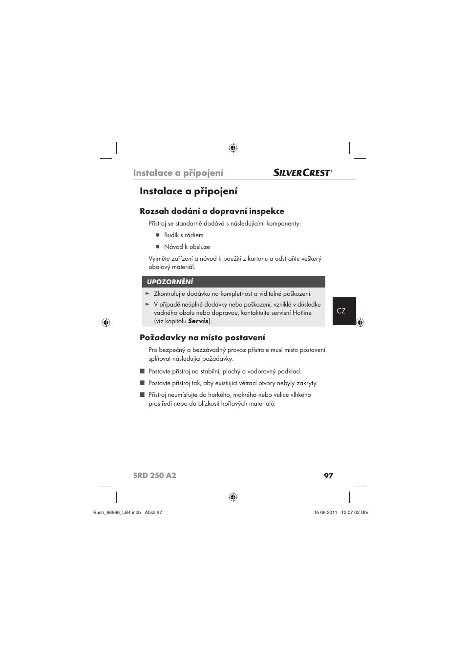 Instalace a připojení, Rozsah dodání a dopravní inspekce, Požadavky na místo postavení | Silvercrest SRD 250 A2 User Manual | Page 99 / 133