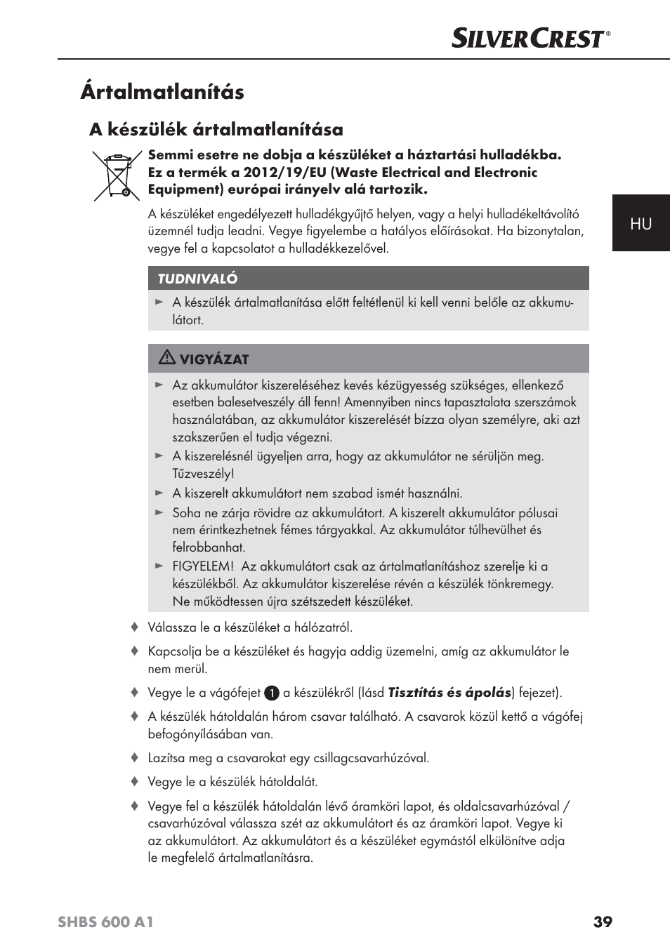 Ártalmatlanítás, A készülék ártalmatlanítása | Silvercrest SHBS 600 A1 User Manual | Page 42 / 102