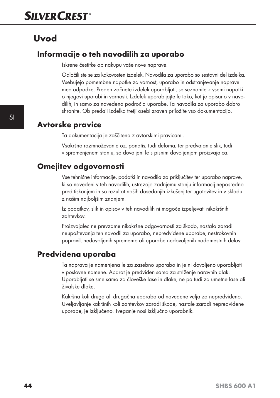 Uvod, Informacije o teh navodilih za uporabo, Avtorske pravice | Omejitev odgovornosti, Predvidena uporaba | Silvercrest SHBS 600 A1 User Manual | Page 47 / 102