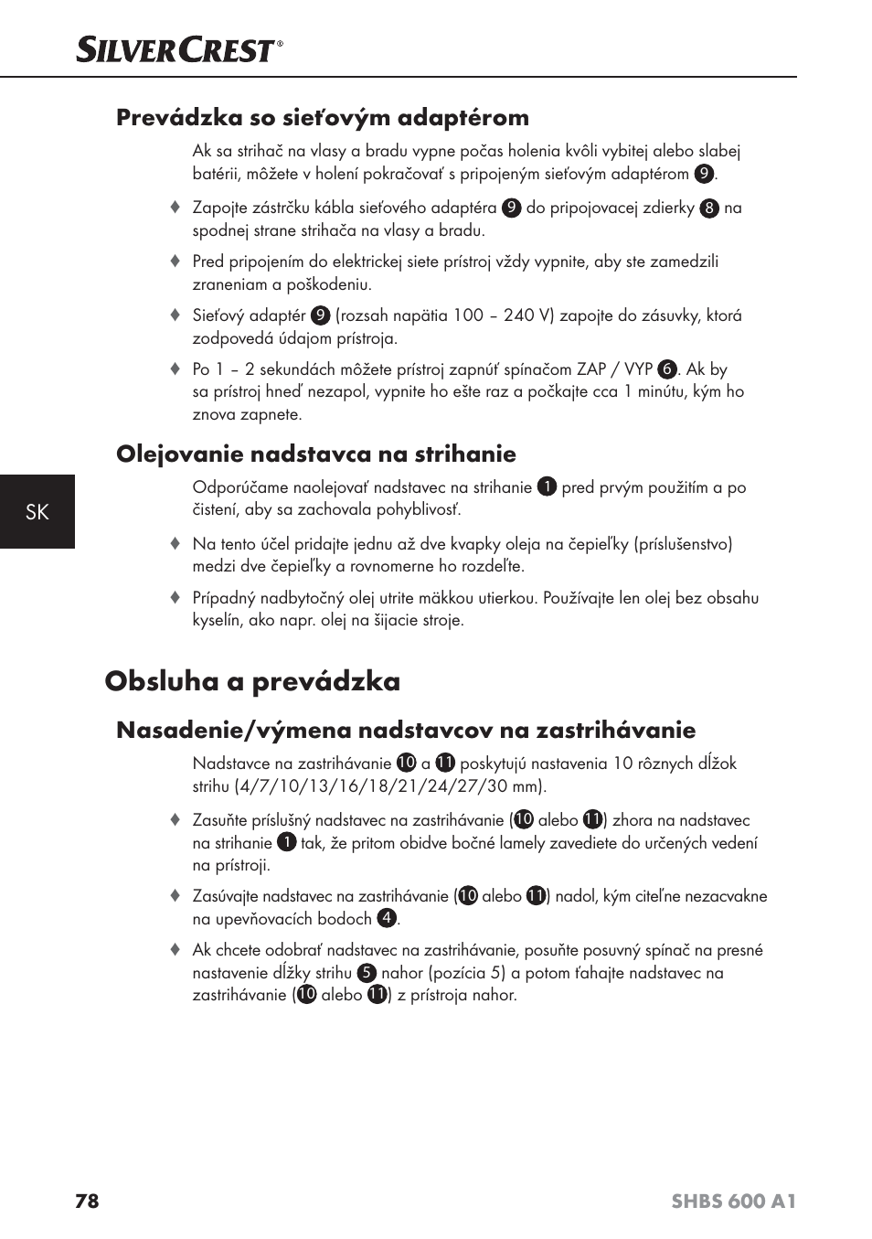 Obsluha a prevádzka, Prevádzka so sieťovým adaptérom, Olejovanie nadstavca na strihanie | Nasadenie/výmena nadstavcov na zastrihávanie | Silvercrest SHBS 600 A1 User Manual | Page 81 / 102