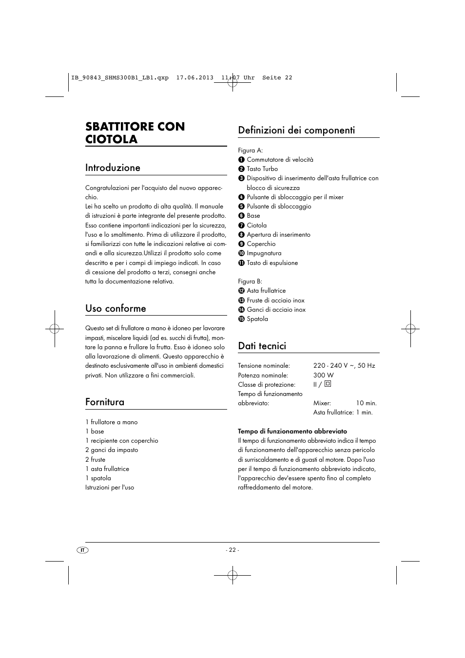Sbattitore con ciotola, Introduzione, Uso conforme | Fornitura, Definizioni dei componenti, Dati tecnici | Silvercrest SHMS 300 B1 User Manual | Page 25 / 53