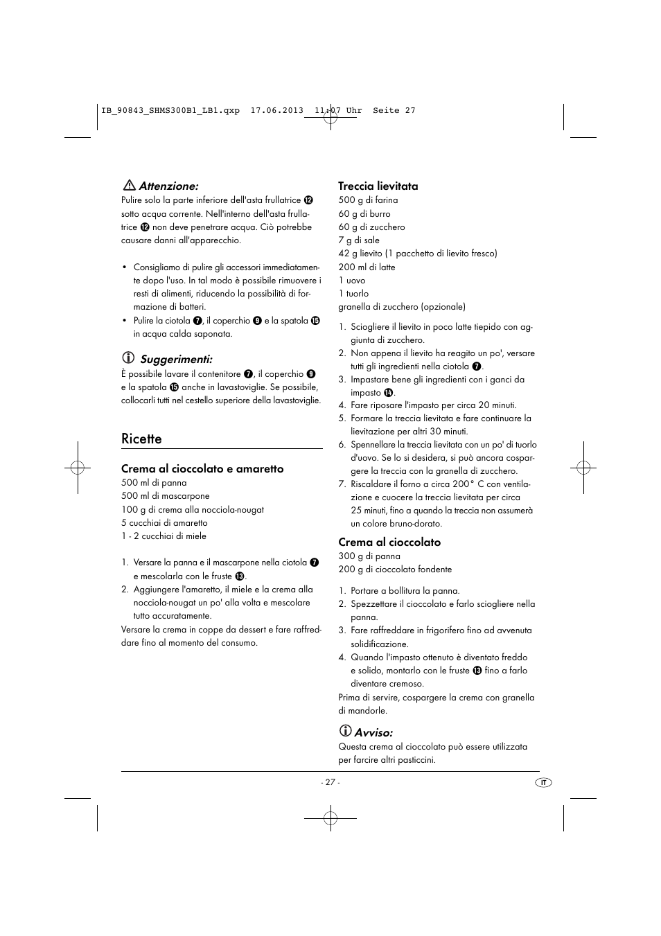 Ricette, Attenzione, Suggerimenti | Crema al cioccolato e amaretto, Treccia lievitata, Crema al cioccolato, Avviso | Silvercrest SHMS 300 B1 User Manual | Page 30 / 53