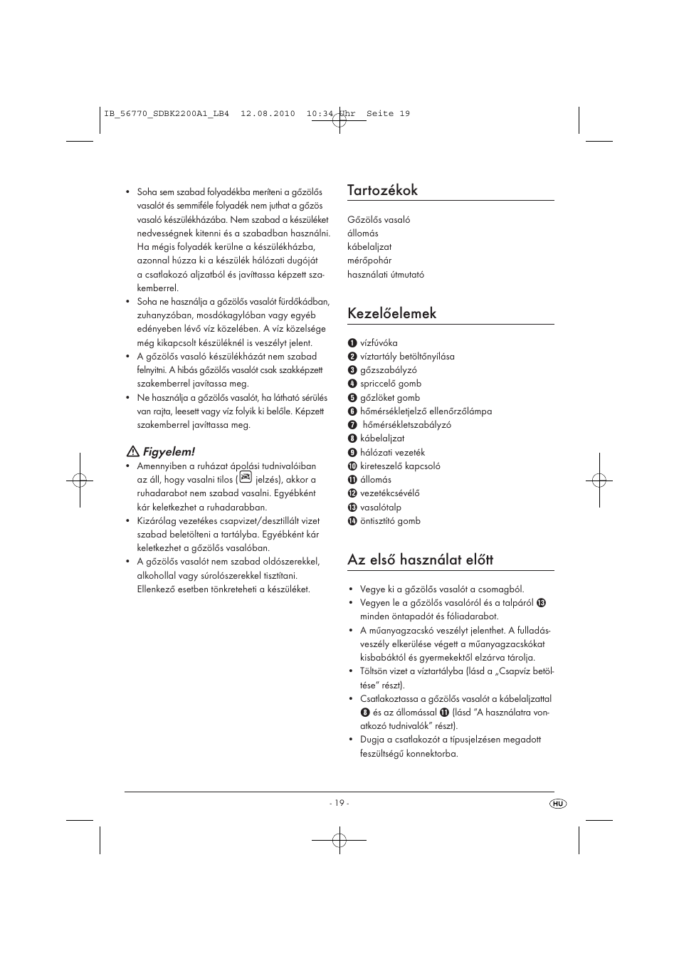 Tartozékok, Kezelőelemek, Az első használat előtt | Figyelem | Silvercrest SDBK 2200 A1 User Manual | Page 21 / 58