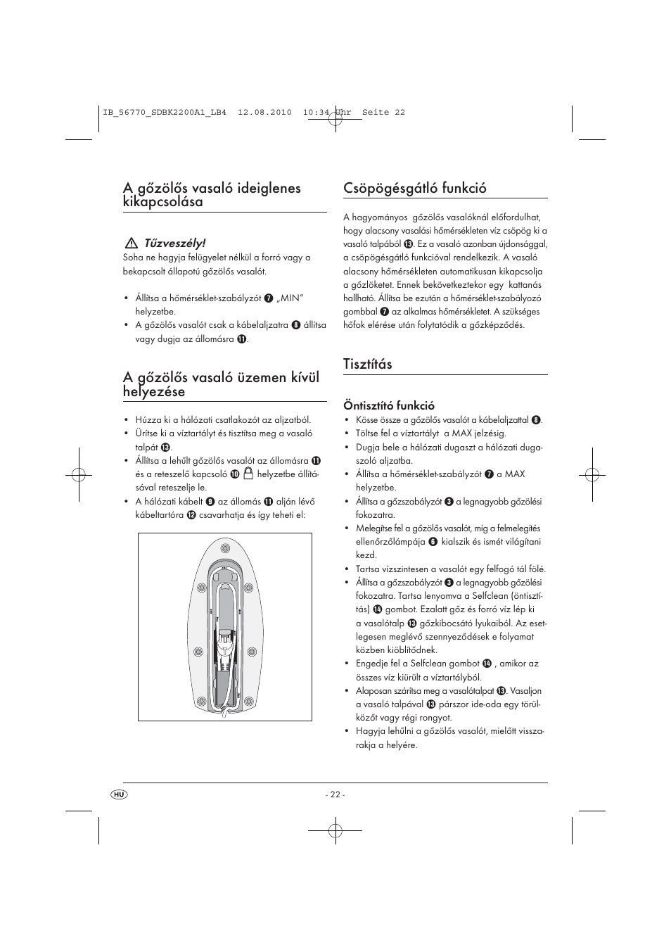 A gőzölős vasaló ideiglenes kikapcsolása, A gőzölős vasaló üzemen kívül helyezése, Csöpögésgátló funkció | Tisztítás | Silvercrest SDBK 2200 A1 User Manual | Page 24 / 58