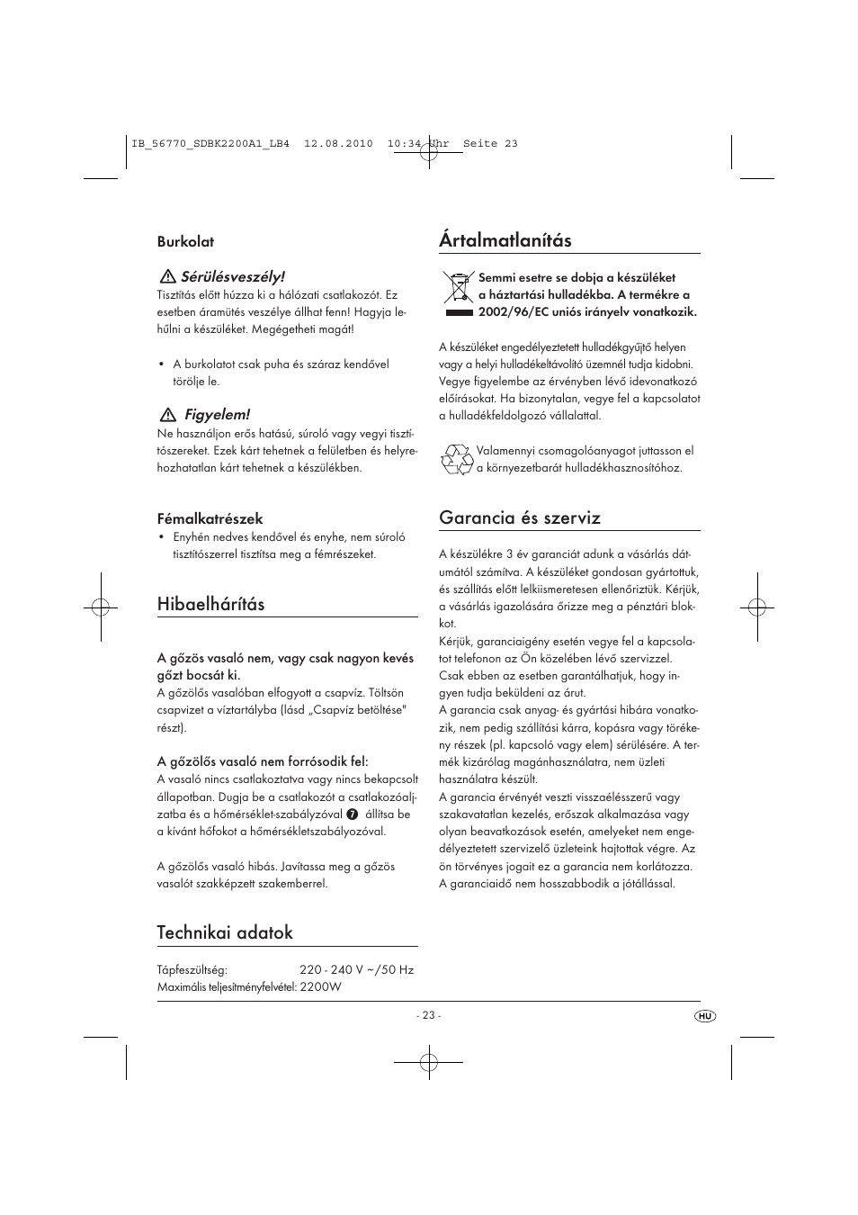 Hibaelhárítás, Technikai adatok, Ártalmatlanítás | Garancia és szerviz | Silvercrest SDBK 2200 A1 User Manual | Page 25 / 58